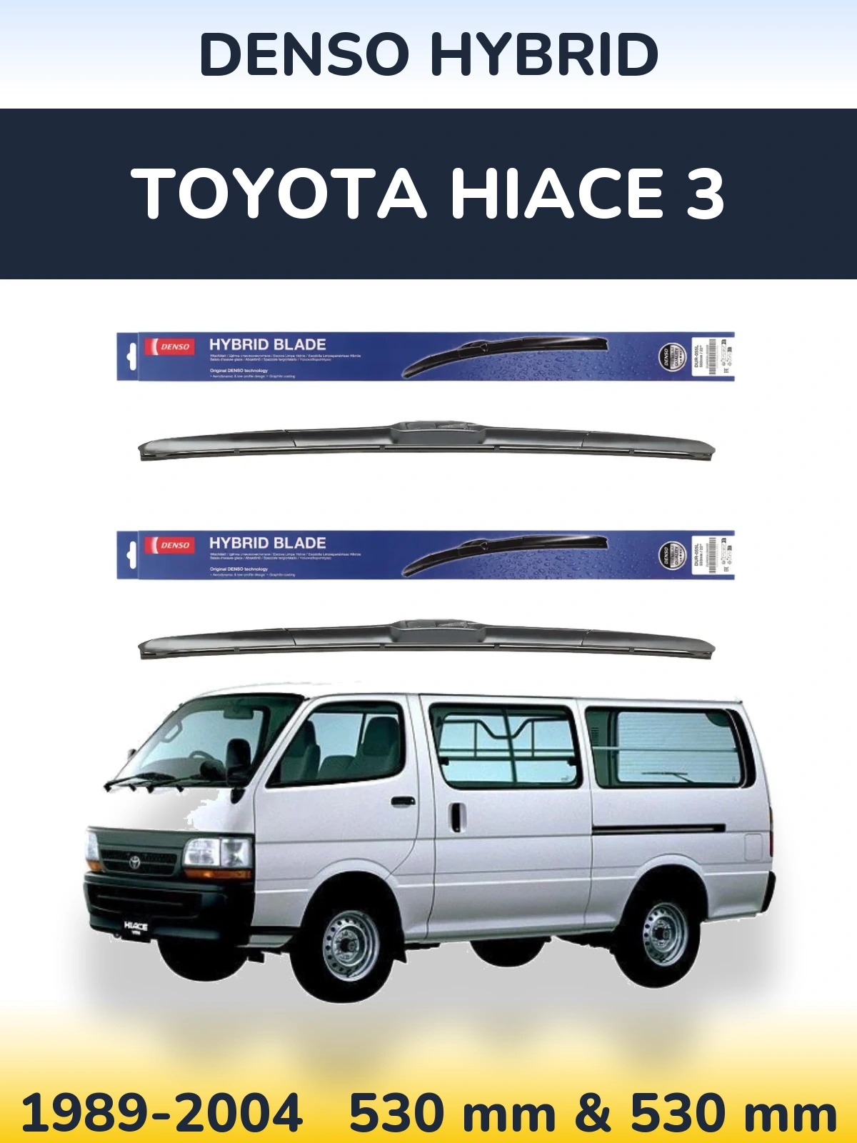 Komplet przednich wycieraczek Denso Hybrid 530 & 530 mm do Toyota Hiace 3 1989-2004