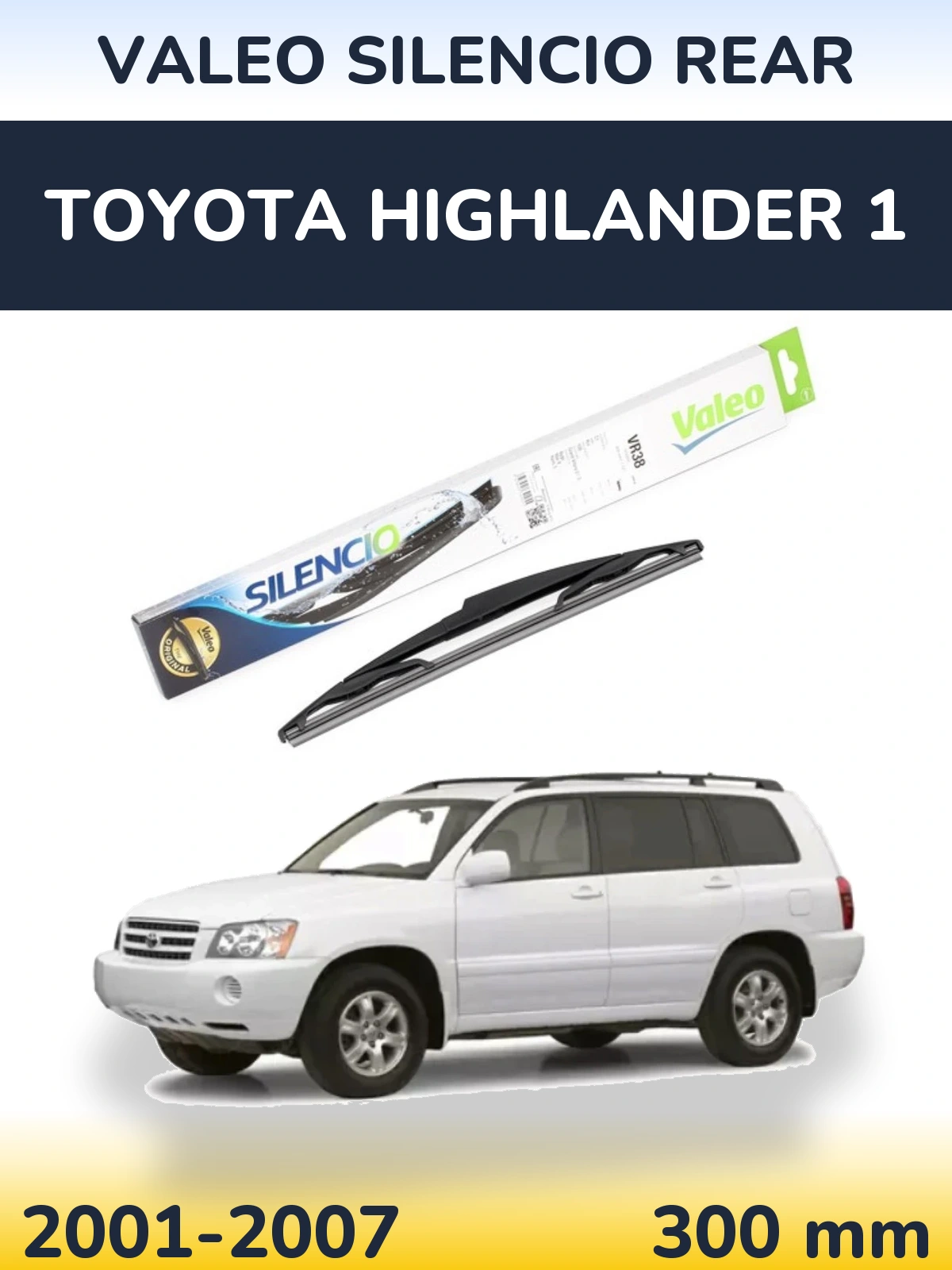 Rear wiper blade Valeo Silencio Rear 300 mm for Toyota Highlander 1 2001-2007