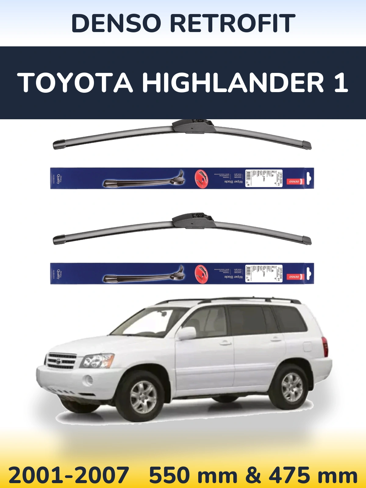 Front wiper blade set Denso Retrofit 550 & 475 мм for Toyota Highlander 1 2001-2007