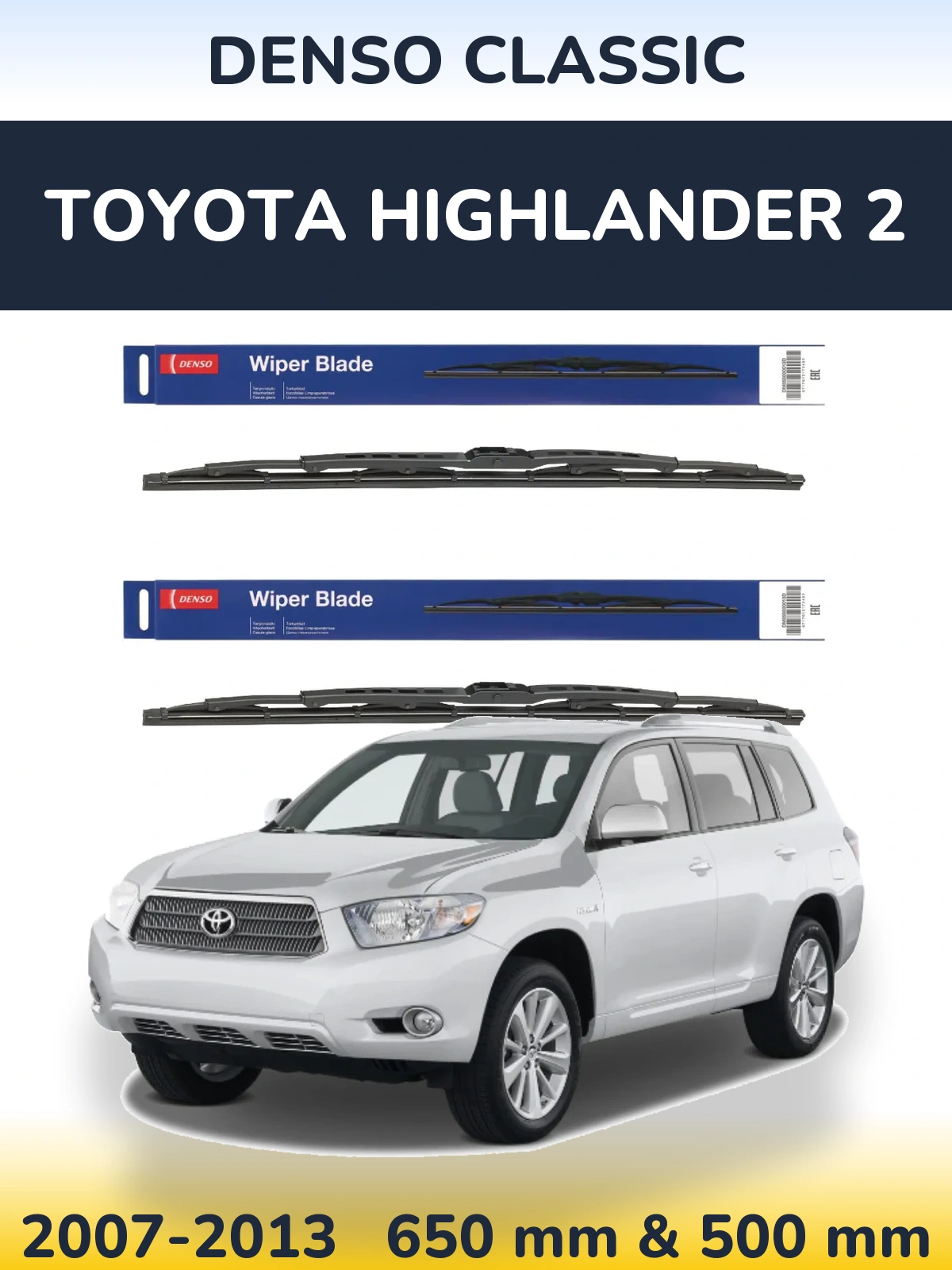 Front wiper blade set Denso Classic 650 & 500 мм for Toyota Highlander 2 2007-2013