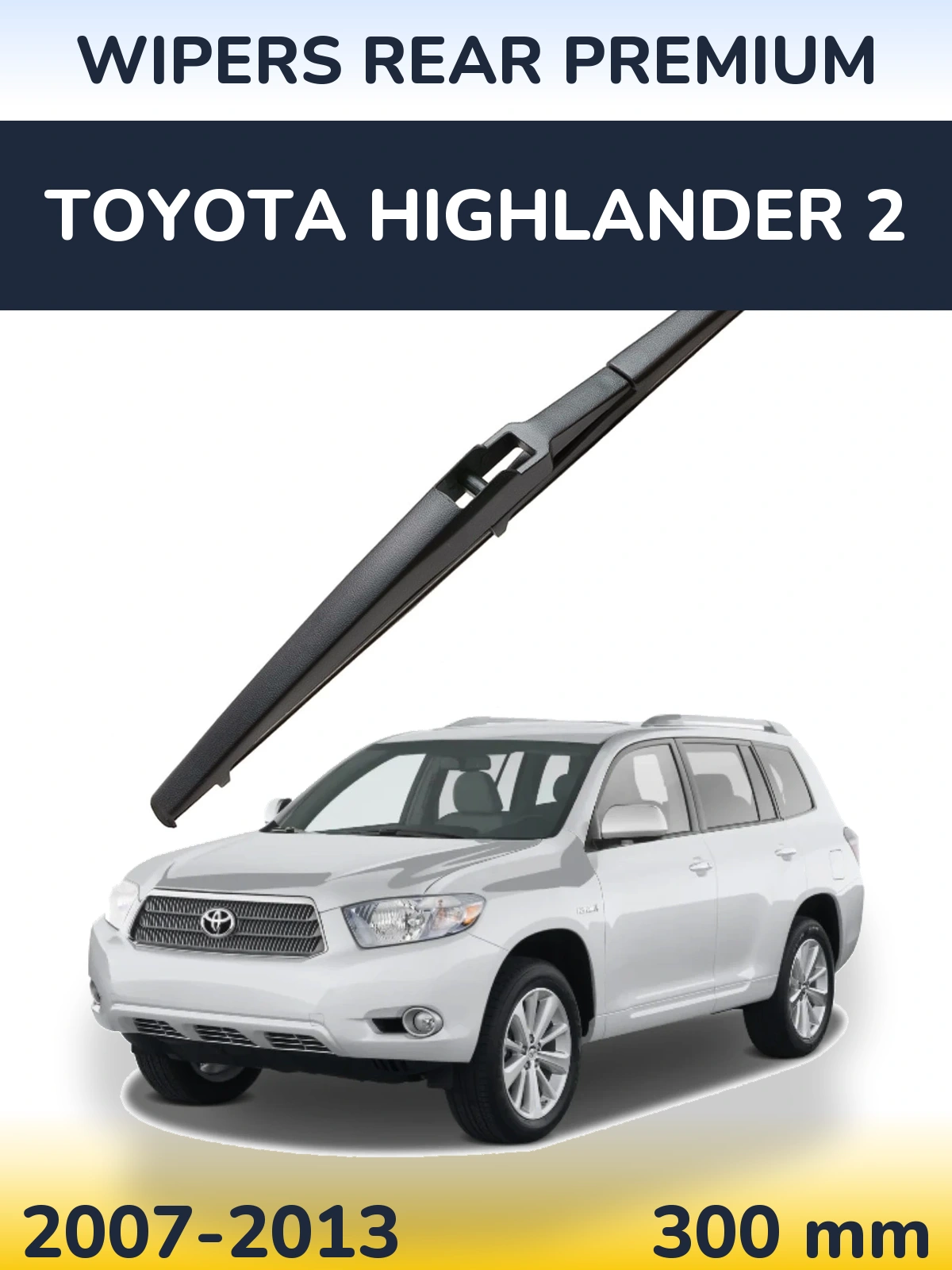 Задний дворник WIPERS REAR PREMIUM 300 мм для Toyota Highlander 2 2007-2013