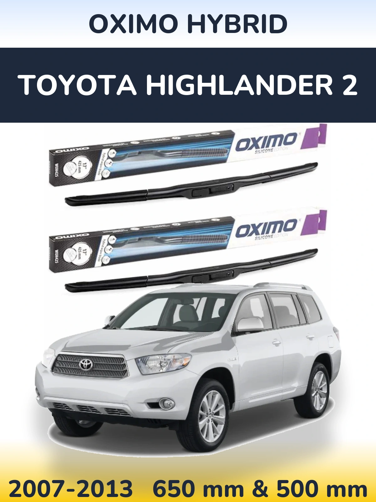 Комплект передних дворников Oximo Hybrid 650 & 500 мм для Toyota Highlander 2 2007-2013