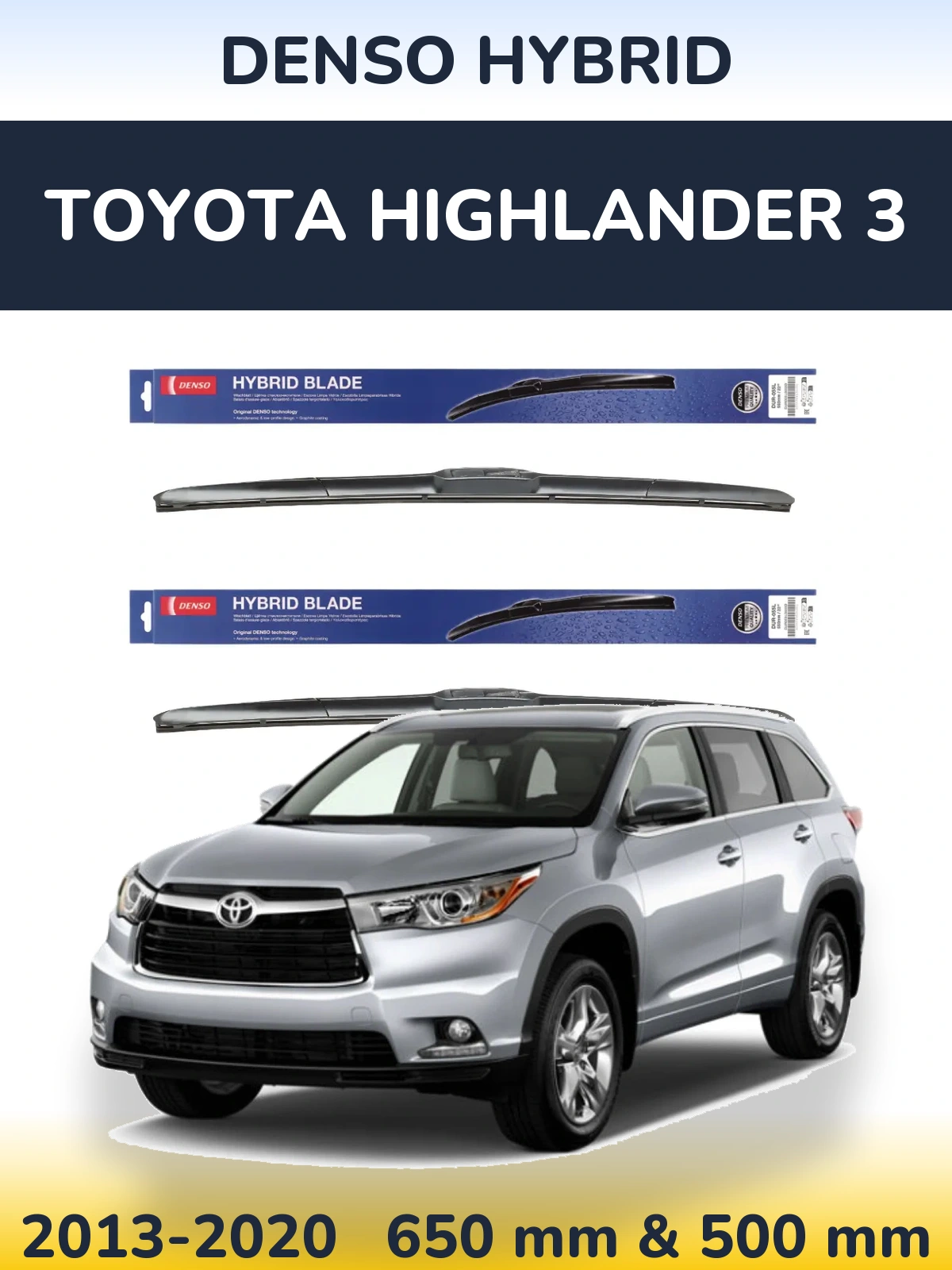 Front wiper blade set Denso Hybrid 650 & 500 mm for Toyota Highlander 3 2013-2020