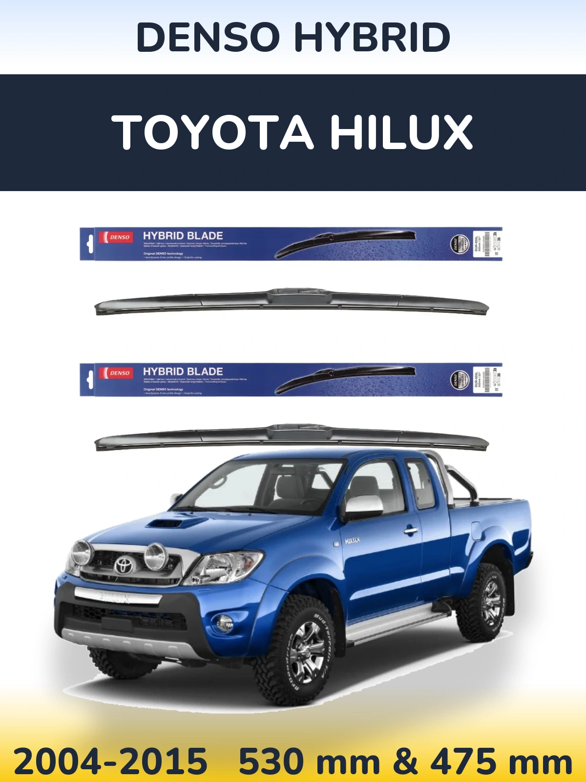 Front wiper blade set Denso Hybrid 530 & 475 мм for Toyota Hilux 2004-2015