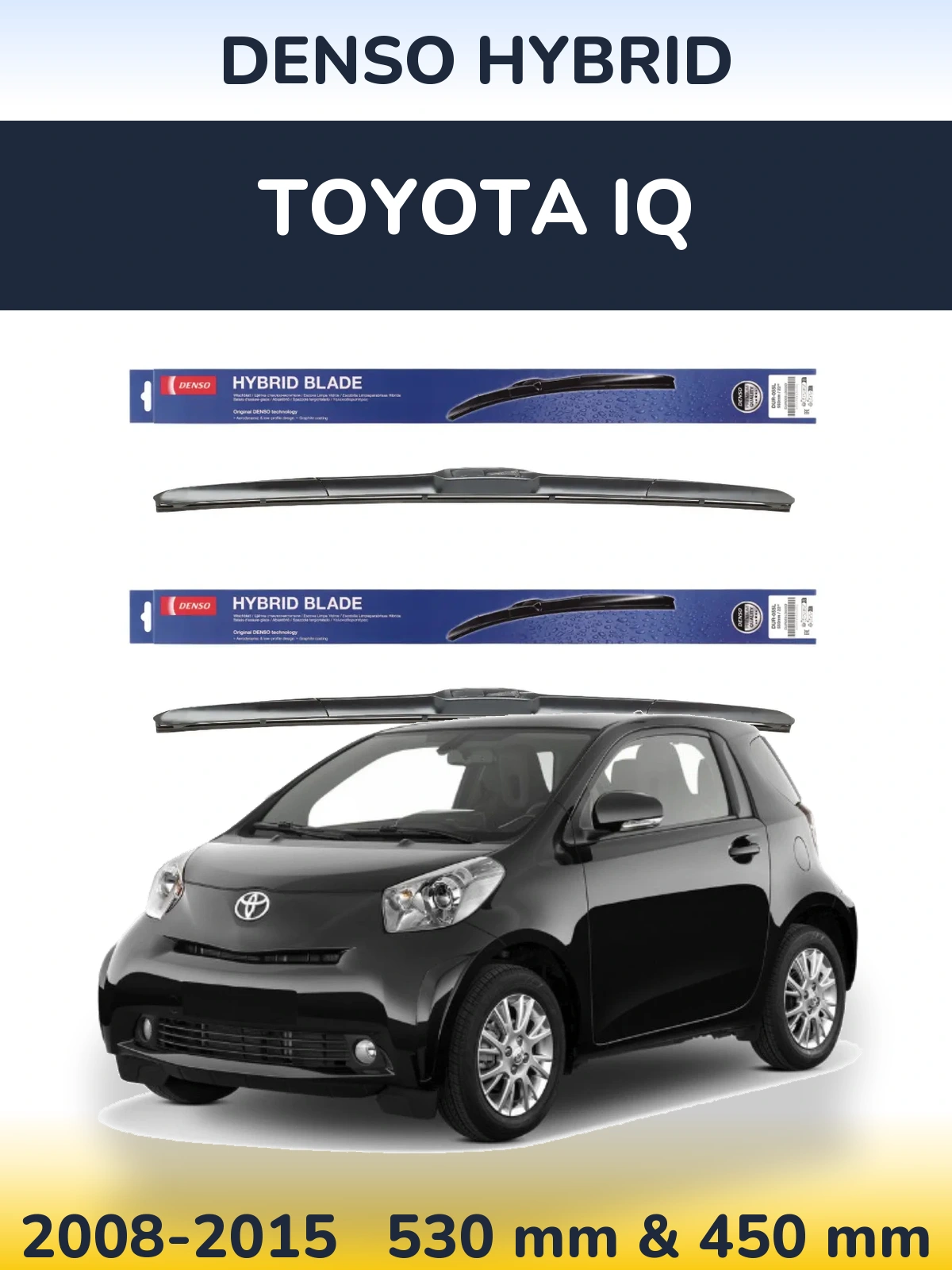 Front wiper blade set Denso Hybrid 530 & 450 мм for Toyota iQ 2008-2015