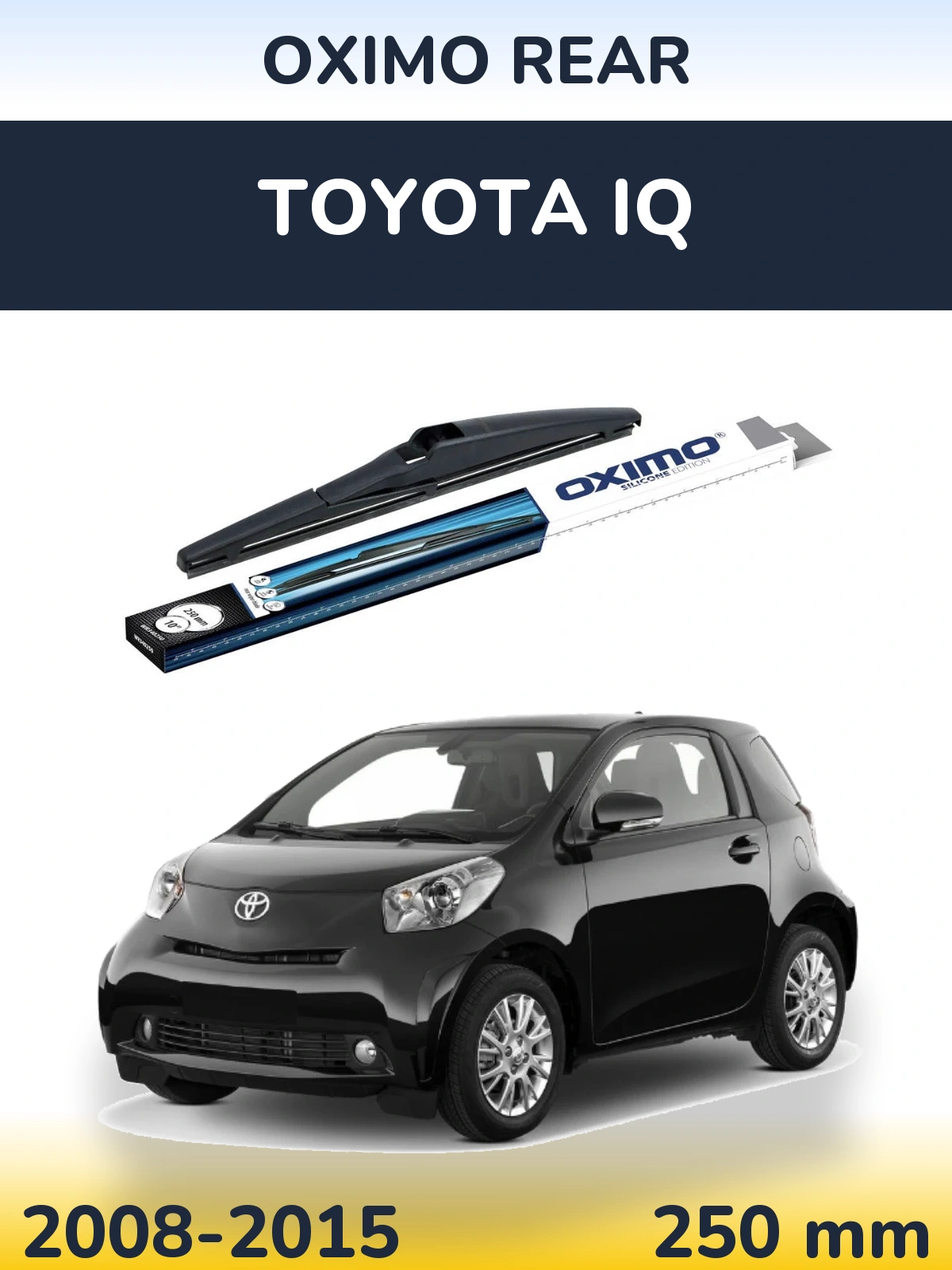 Rear wiper blade Oximo Rear 250 мм for Toyota iQ 2008-2015