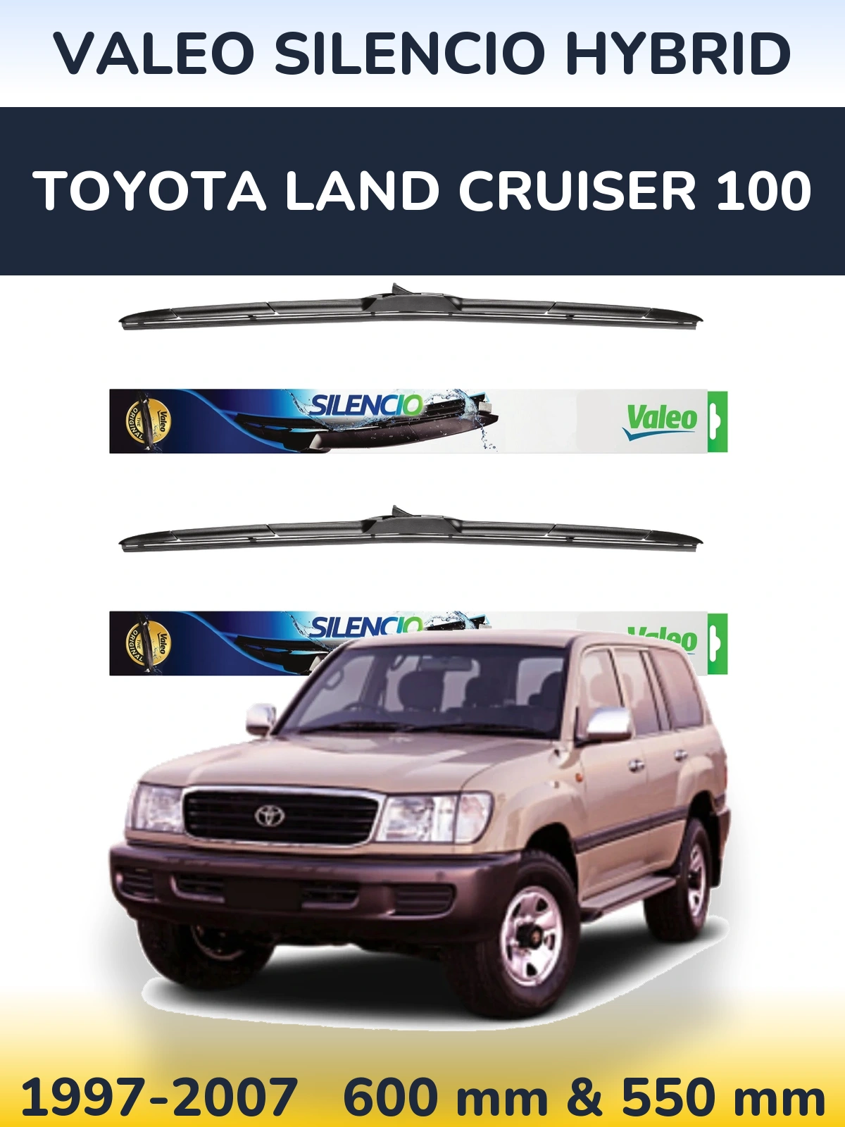 Komplet przednich wycieraczek Valeo Silencio Hybrid 600 & 550 mm do Toyota Land Cruiser 100 1997-2007