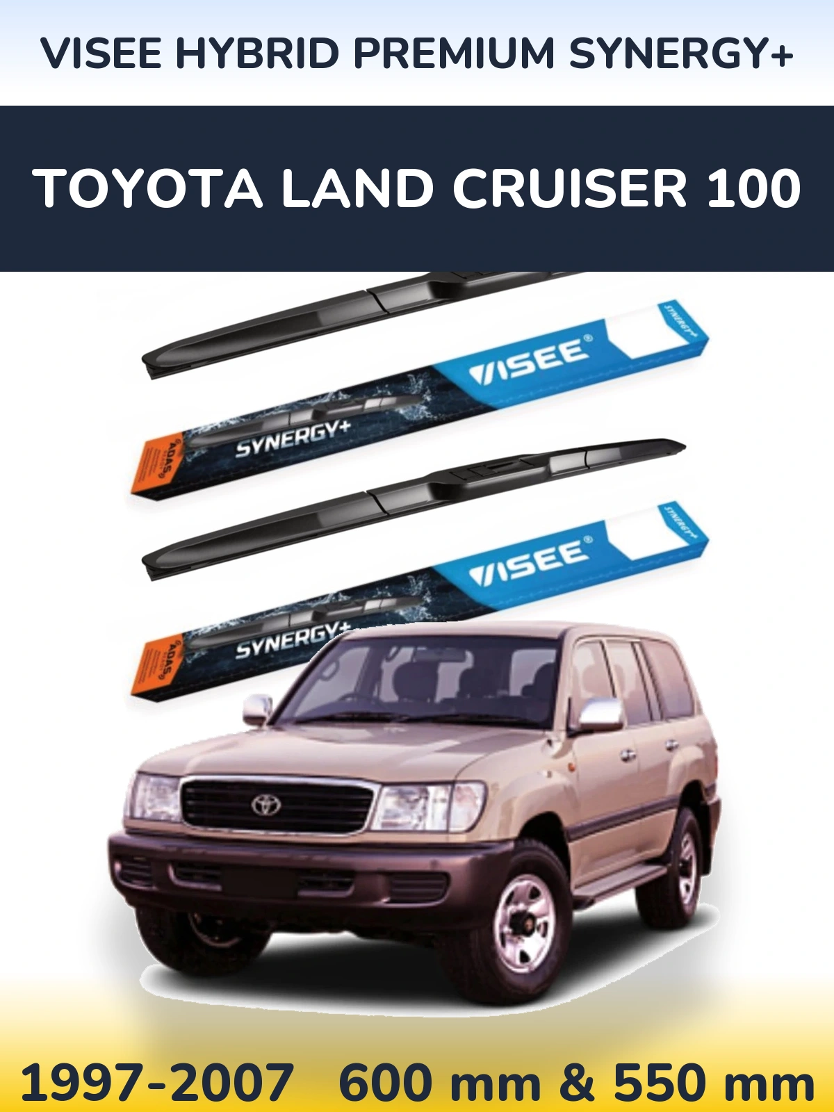 Front wiper blade set VISEE HYBRID PREMIUM SYNERGY+ 600 & 550 mm for Toyota Land Cruiser 100 1997-2007
