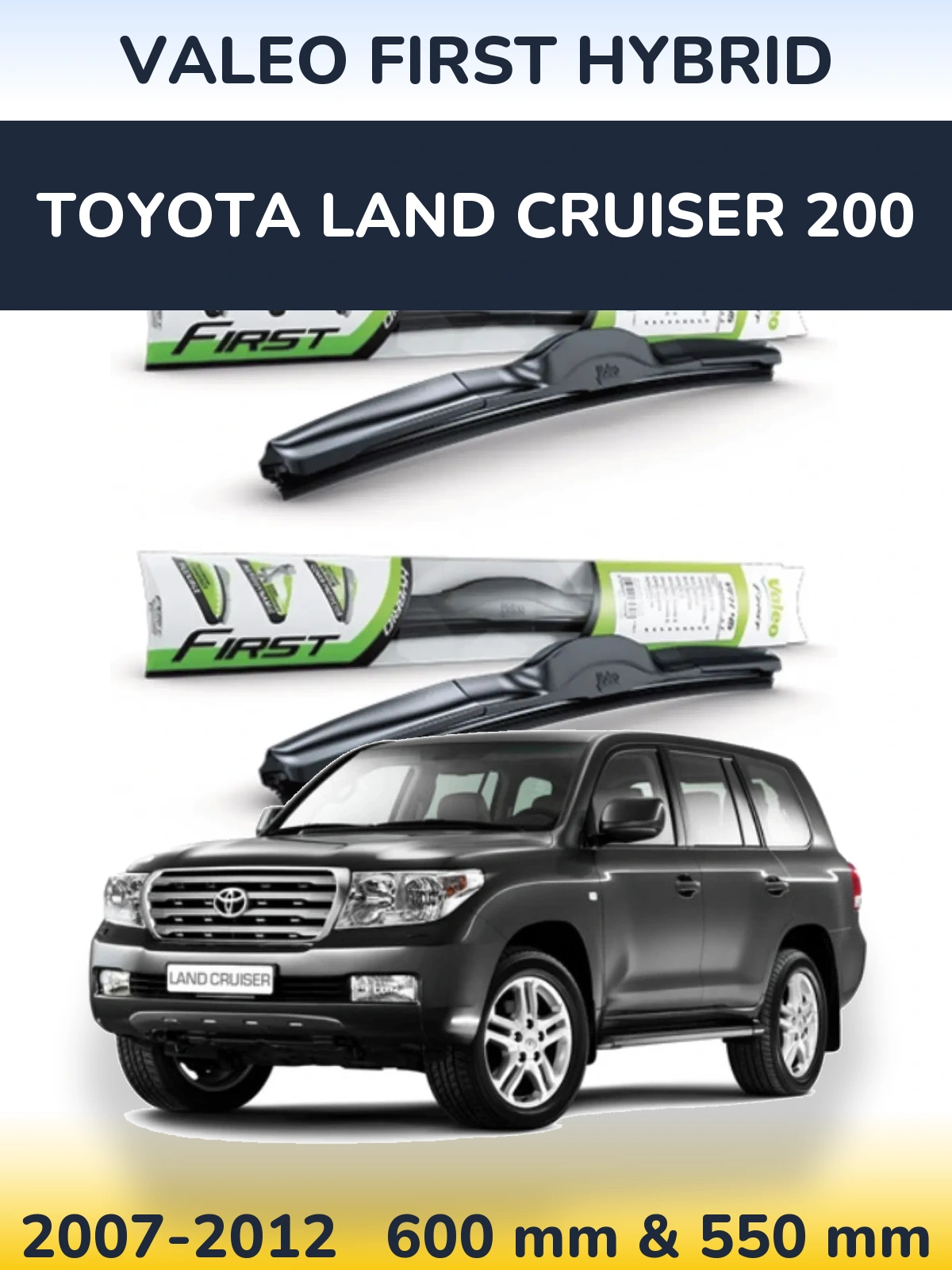 Front wiper blade set Valeo First Hybrid 600 & 550 мм for Toyota Land Cruiser 200 2007-2012