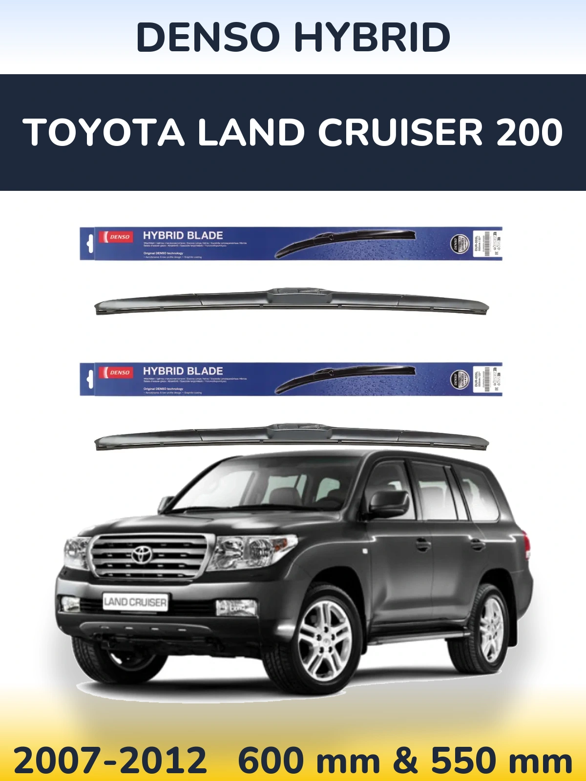 Front wiper blade set Denso Hybrid 600 & 550 мм for Toyota Land Cruiser 200 2007-2012