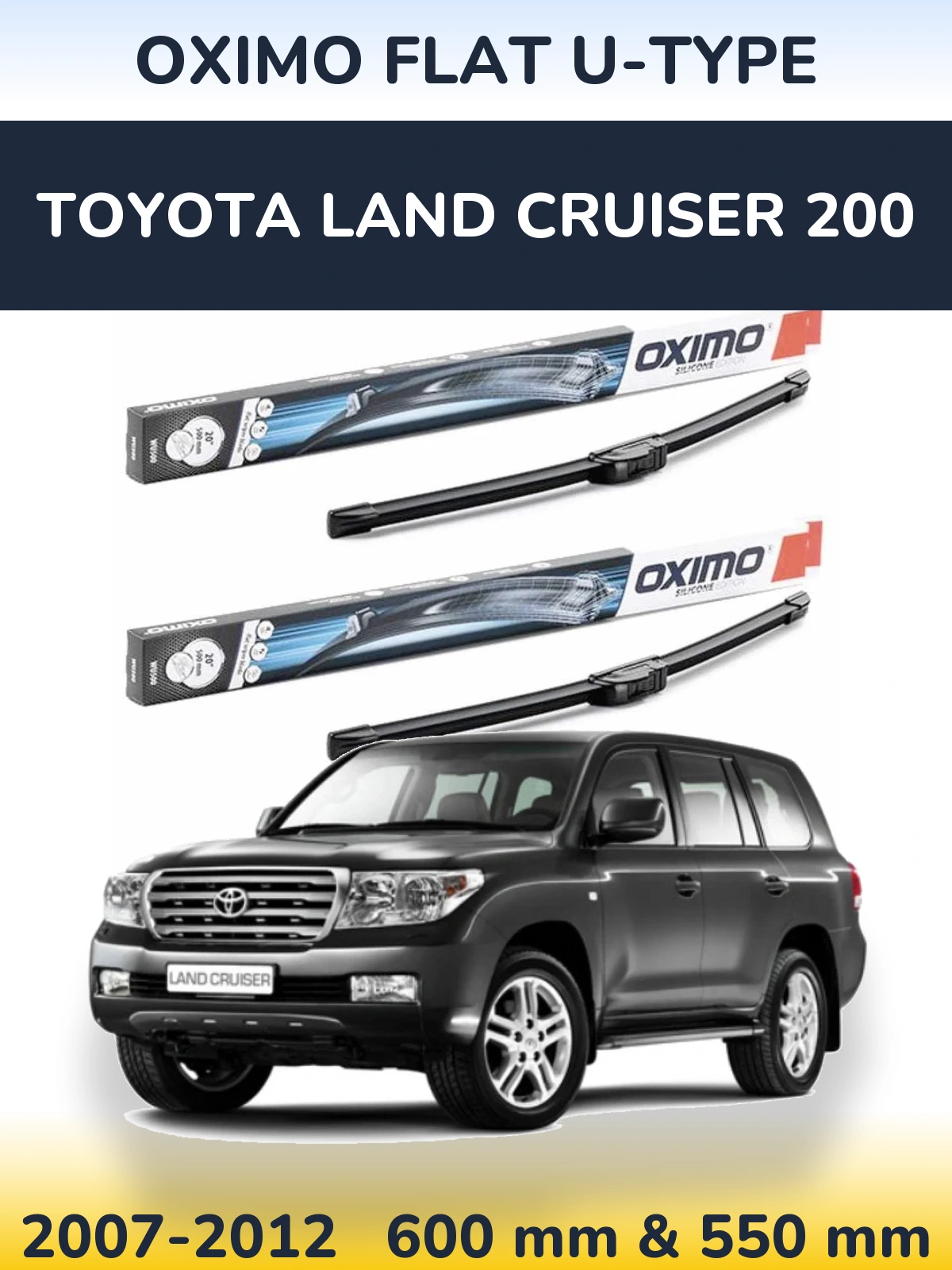 Front wiper blade set Oximo Flat U-type 600 & 550 мм for Toyota Land Cruiser 200 2007-2012