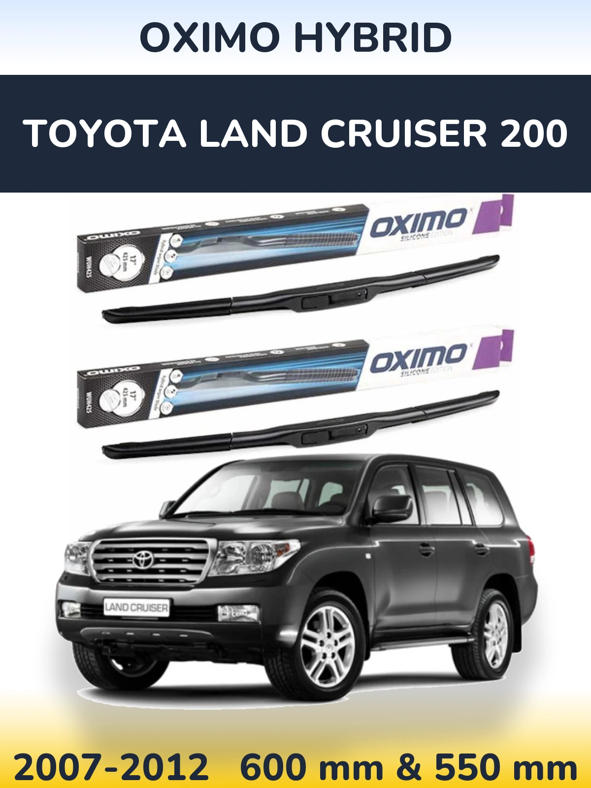 Front wiper blade set Oximo Hybrid 600 & 550 мм for Toyota Land Cruiser 200 2007-2012