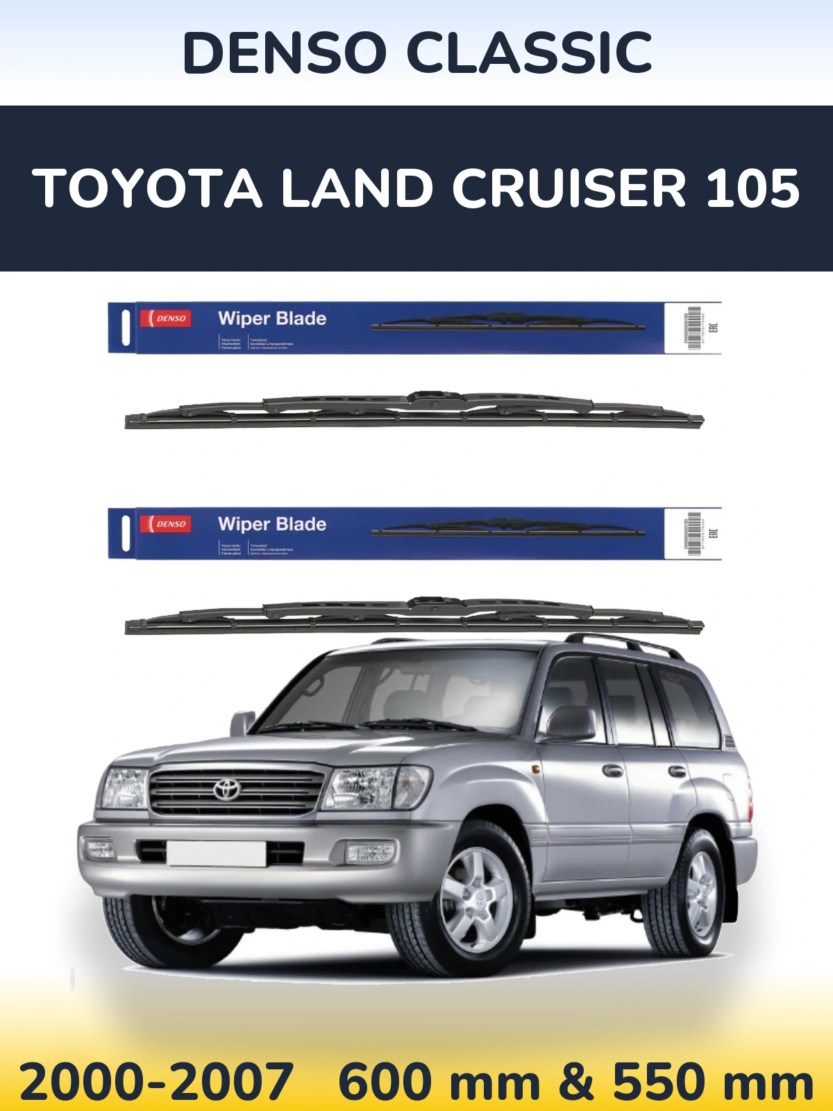Front wiper blade set Denso Classic 600 & 550 mm for Toyota Land Cruiser 105 2000-2007