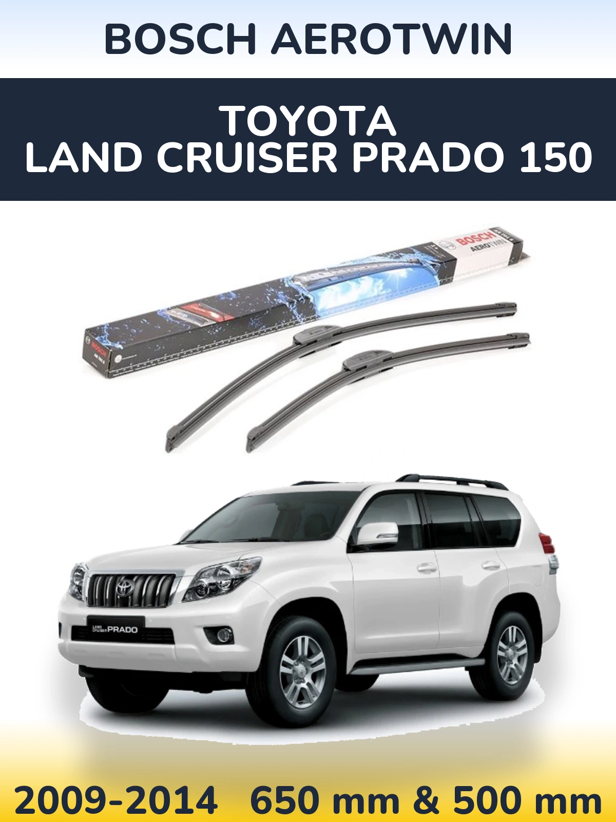 Front wiper blade set BOSCH AeroTwin 650 & 500 мм for Toyota Land Cruiser Prado 150 2009-2014