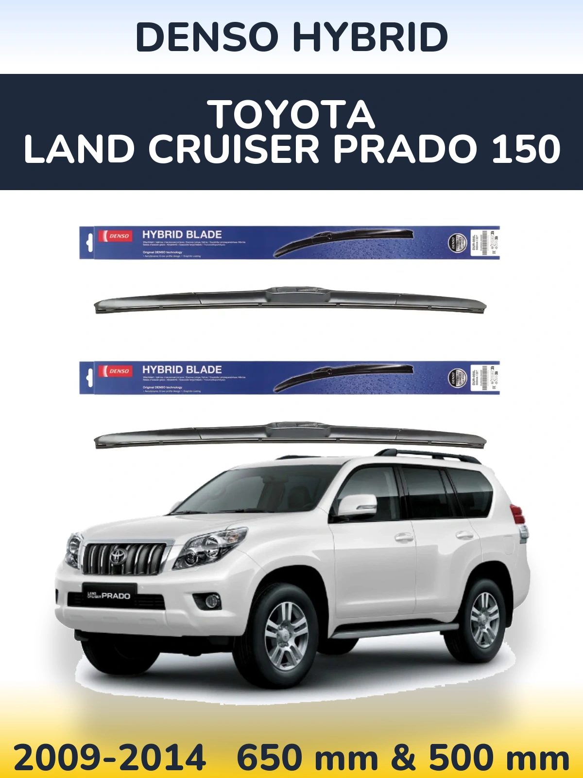 Front wiper blade set Denso Hybrid 650 & 500 мм for Toyota Land Cruiser Prado 150 2009-2014