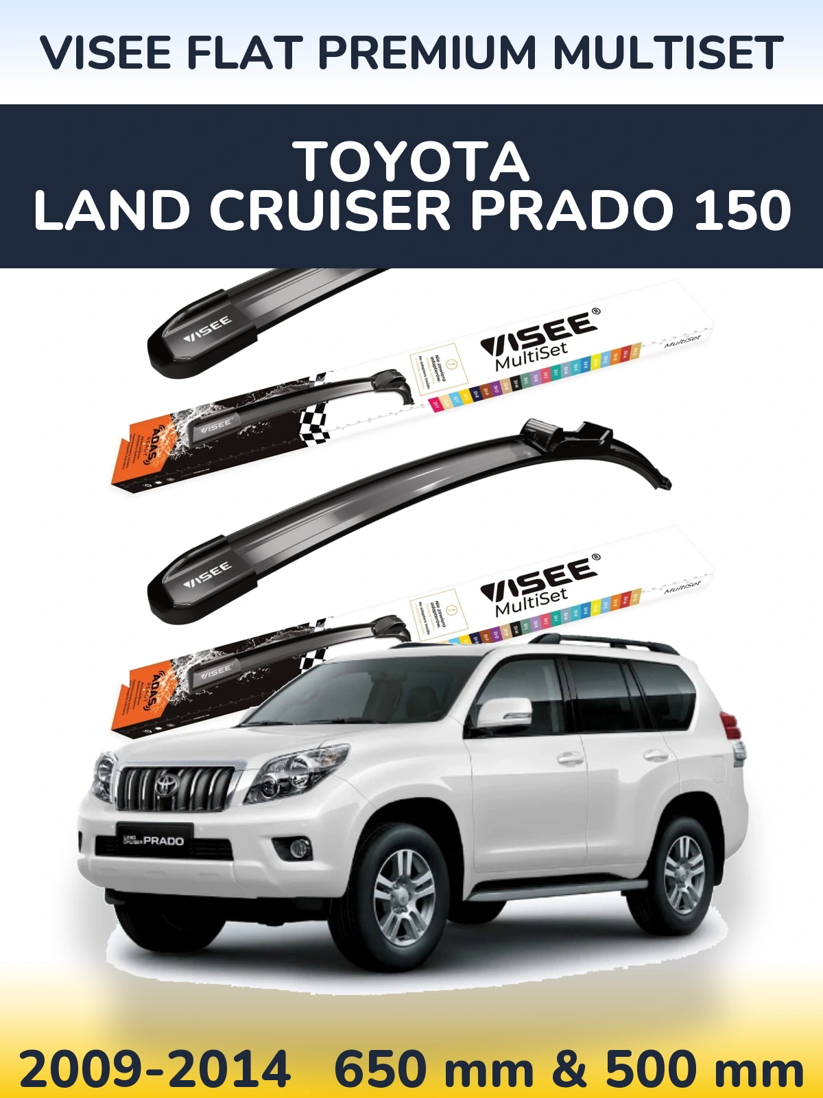 Комплект передніх щіток VISEE FLAT PREMIUM MultiSet 650 & 500 мм для Toyota Land Cruiser Prado 150 2009-2014