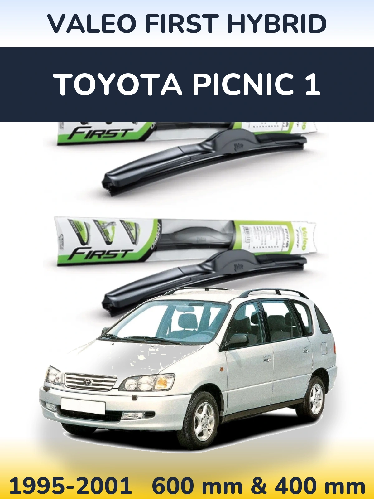 Front wiper blade set Valeo First Hybrid 600 & 400 мм for Toyota Picnic 1 1995-2001