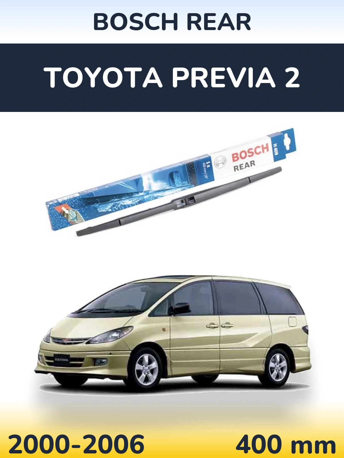 Задня щітка BOSCH Rear 400 мм для Toyota Previa 2 2000-2006