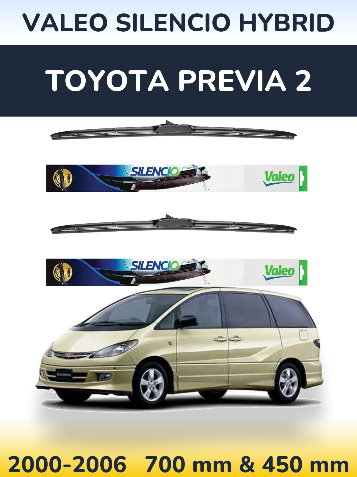 Komplet przednich wycieraczek Valeo Silencio Hybrid 700 & 450 mm do Toyota Previa 2 2000-2006