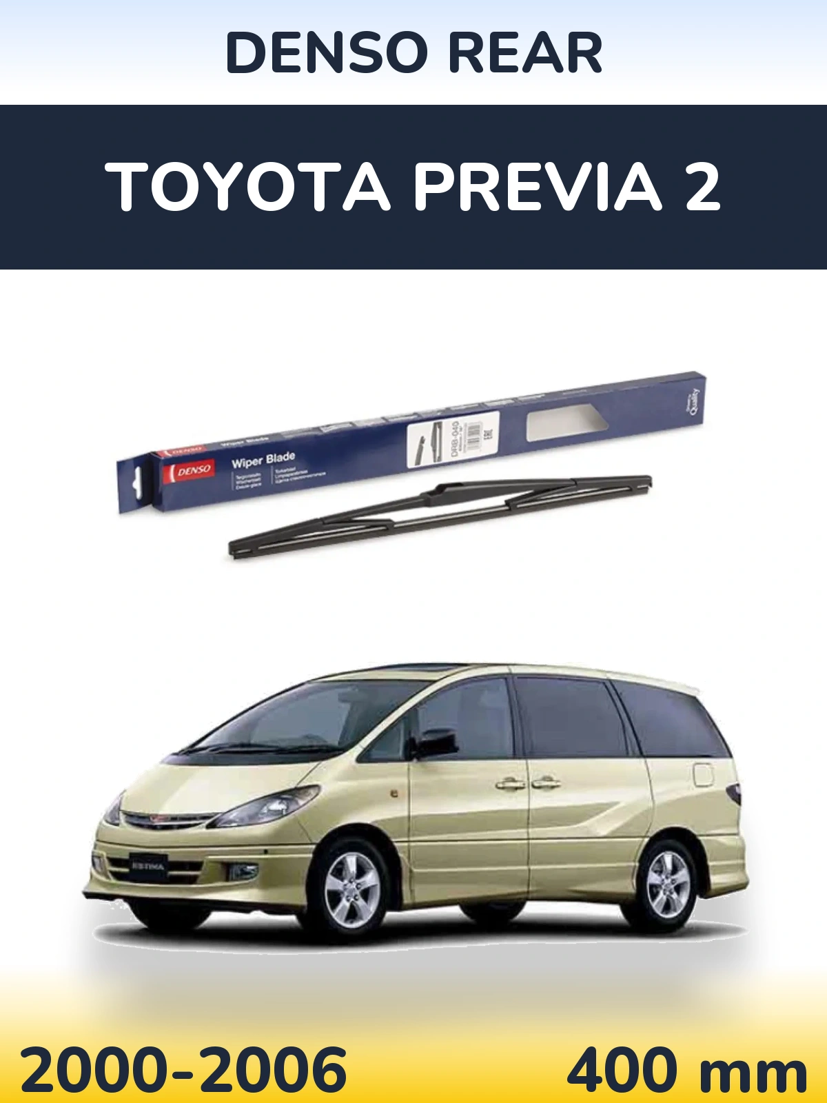 Tylna wycieraczka Denso Rear 400 mm do Toyota Previa 2 2000-2006