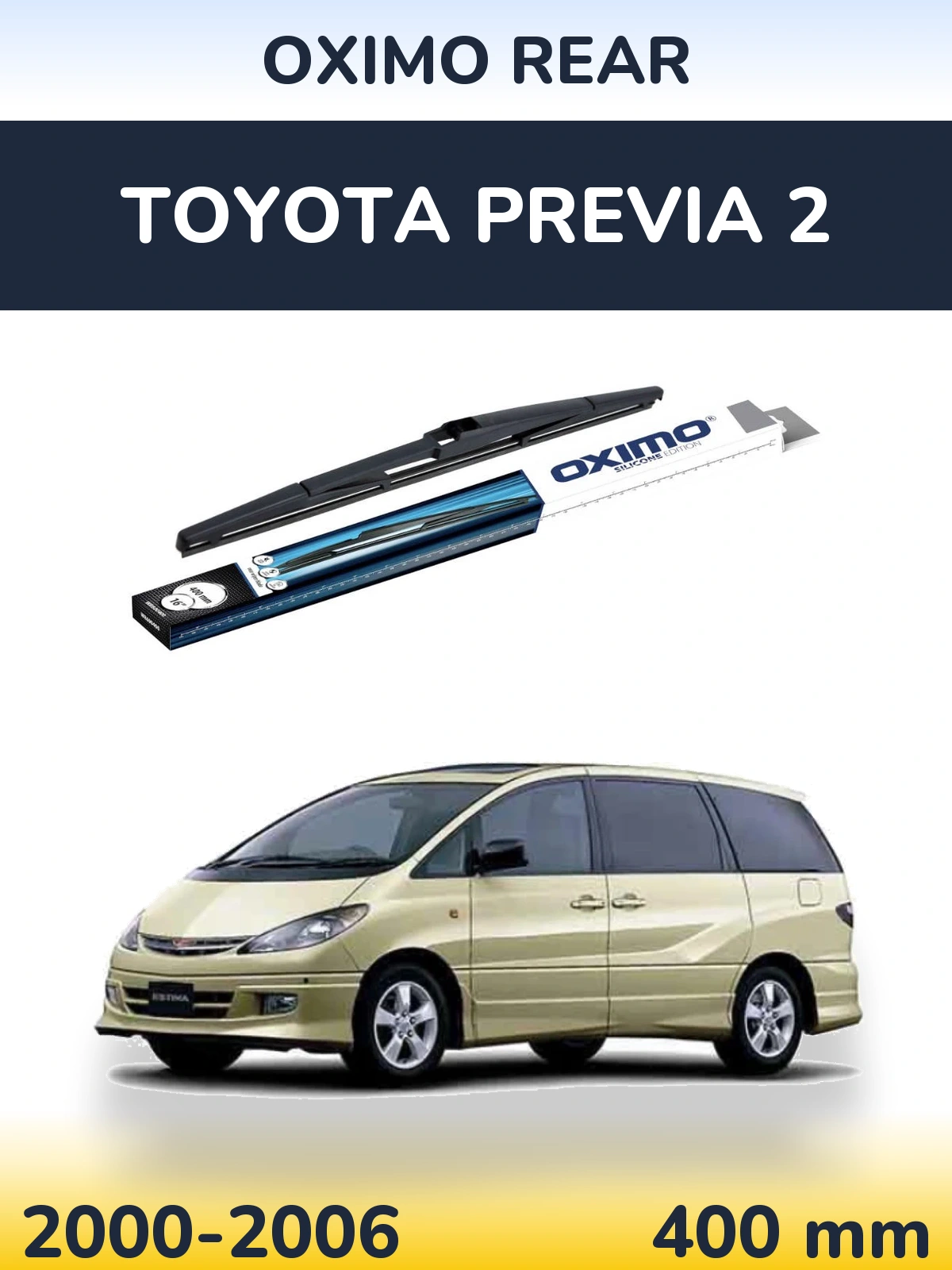 Tylna wycieraczka Oximo Rear 400 mm do Toyota Previa 2 2000-2006