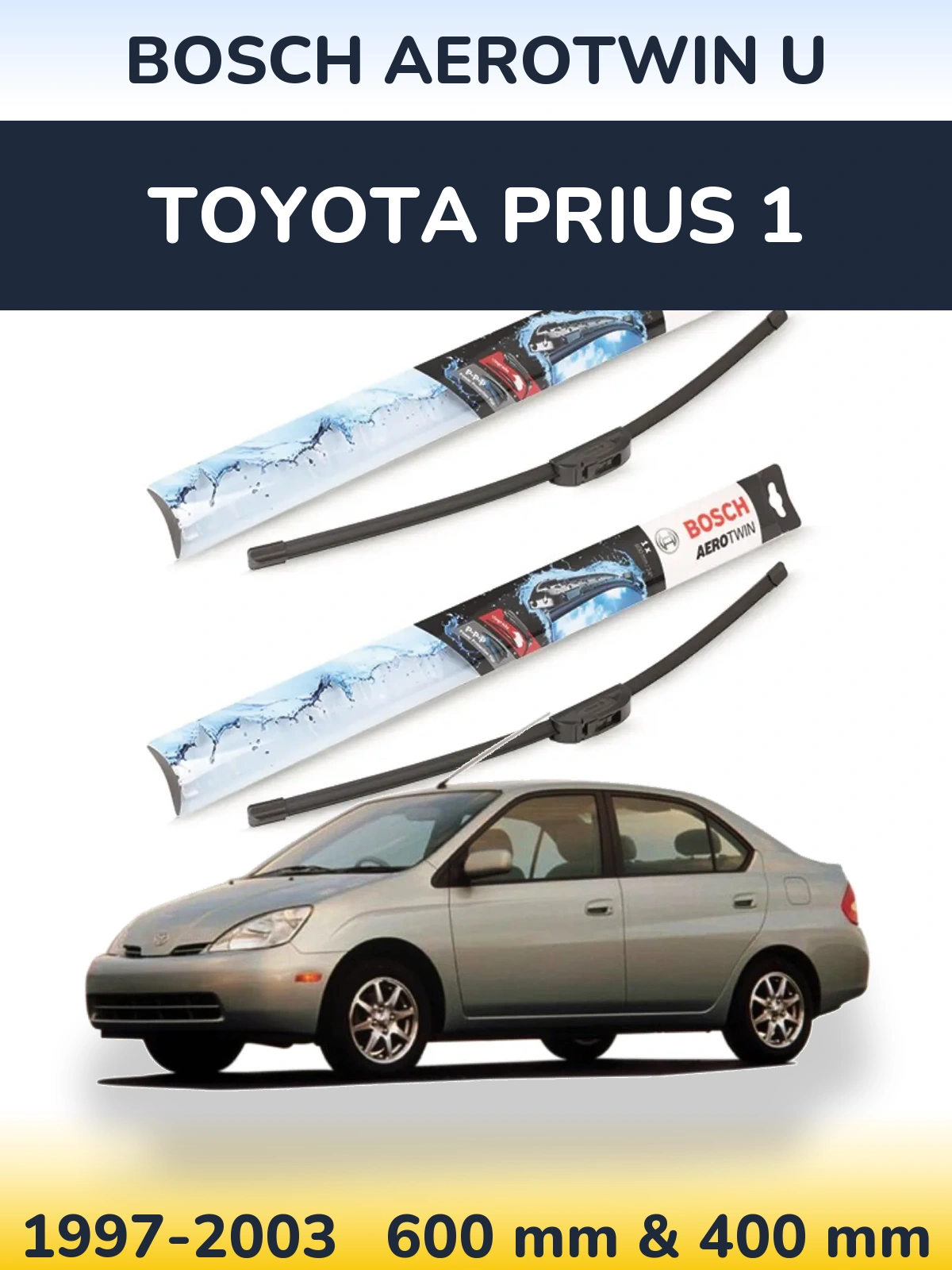 Комплект передніх щіток BOSCH AeroTwin U 600 & 400 мм для Toyota Prius 1 1997-2003