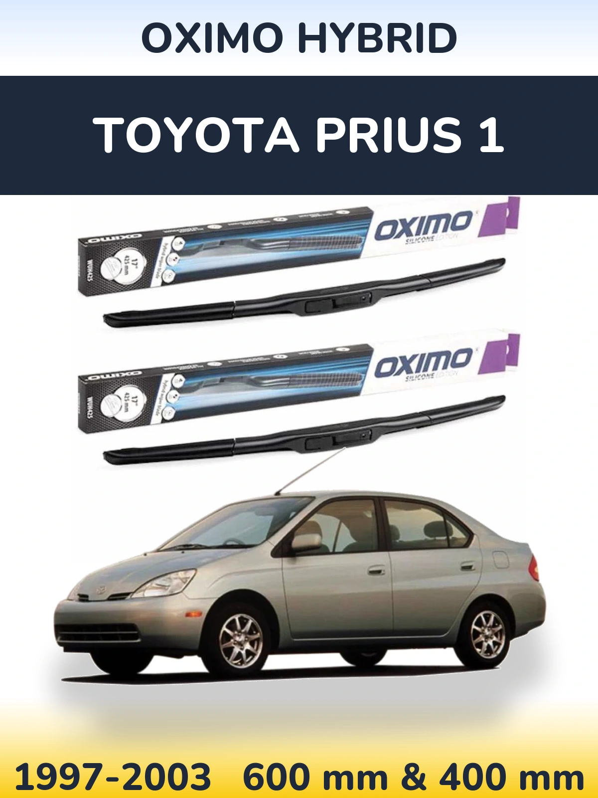 Front wiper blade set Oximo Hybrid 600 & 400 mm for Toyota Prius 1 1997-2003