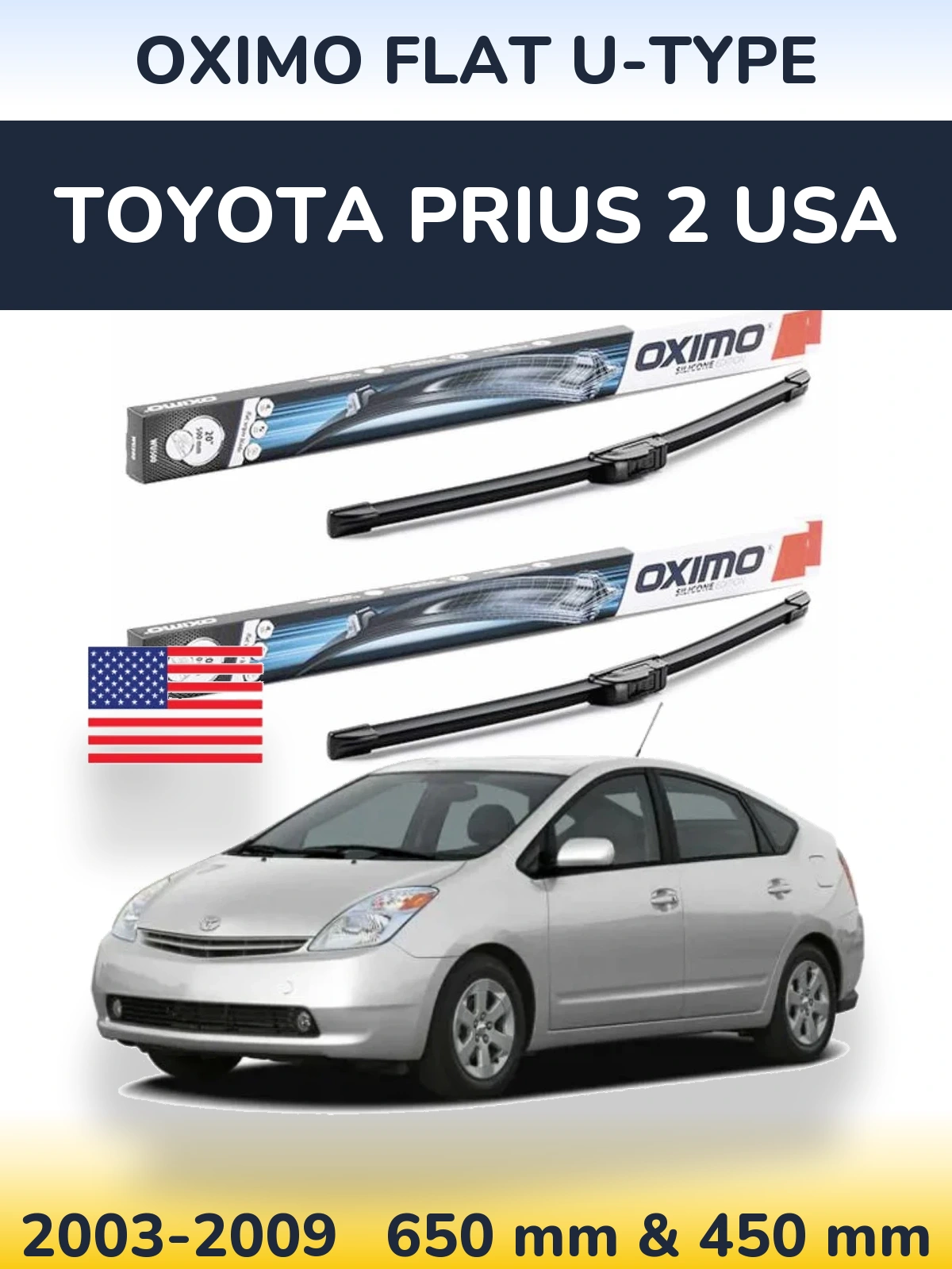 Komplet przednich wycieraczek Oximo Flat U-type 650 & 450 mm do Toyota Prius 2 USA 2003-2009