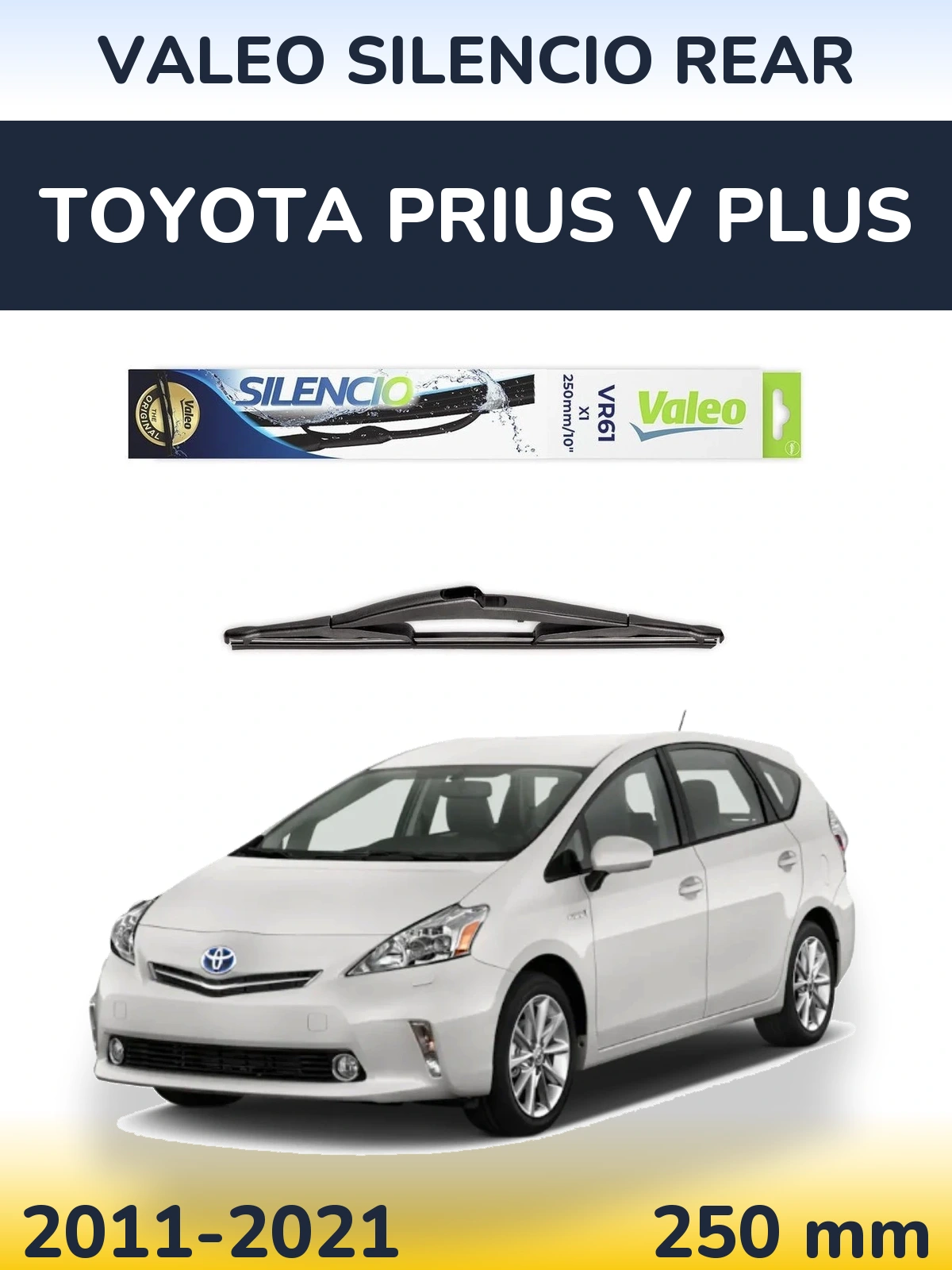 Tylna wycieraczka Valeo Silencio Rear 250 mm do Toyota Prius V Plus 2011-2021