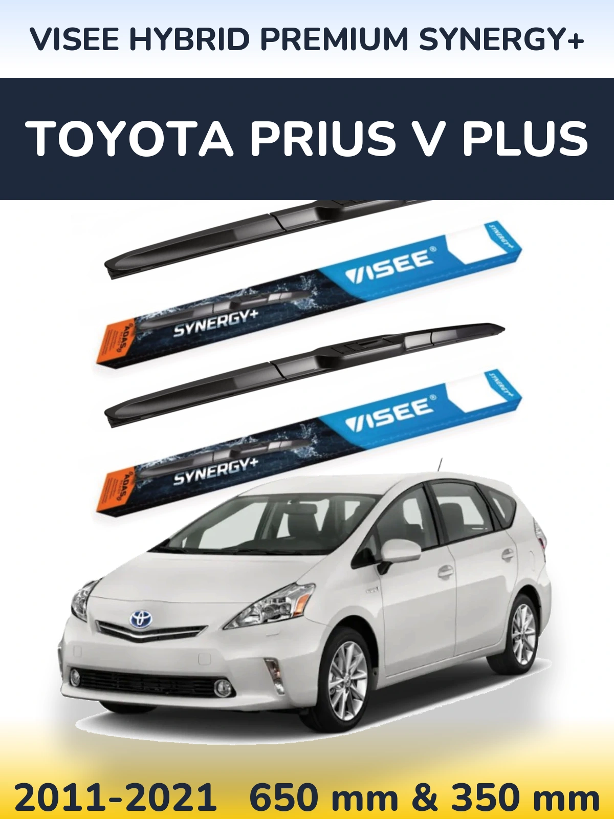 Front wiper blade set VISEE HYBRID PREMIUM SYNERGY+ 650 & 350 мм for Toyota Prius V Plus 2011-2021