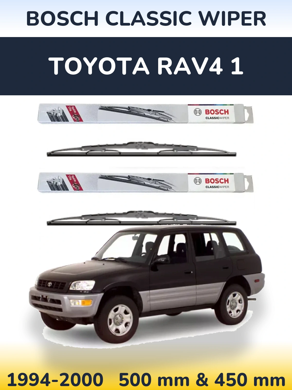 Front wiper blade set BOSCH Classic Wiper 500 & 450 мм for Toyota RAV4 1 1994-2000