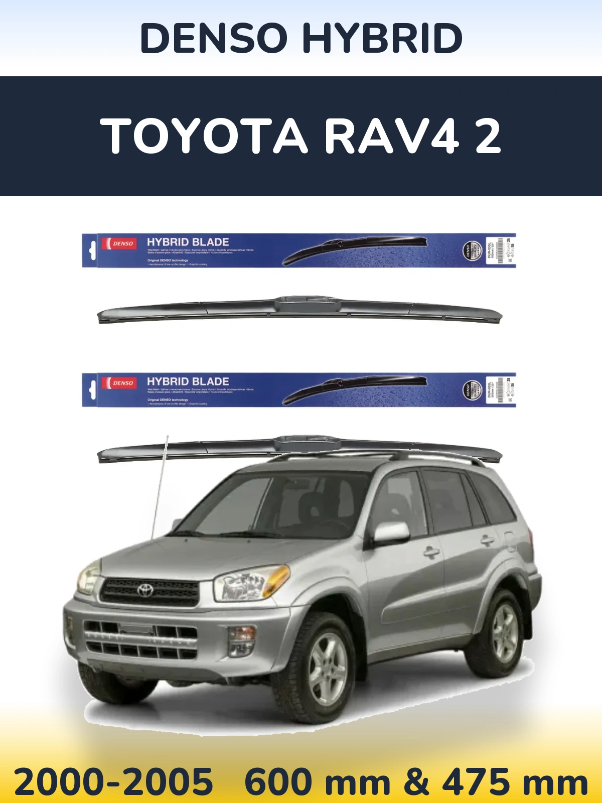 Komplet przednich wycieraczek Denso Hybrid 600 & 475 mm do Toyota RAV4 2 2000-2005