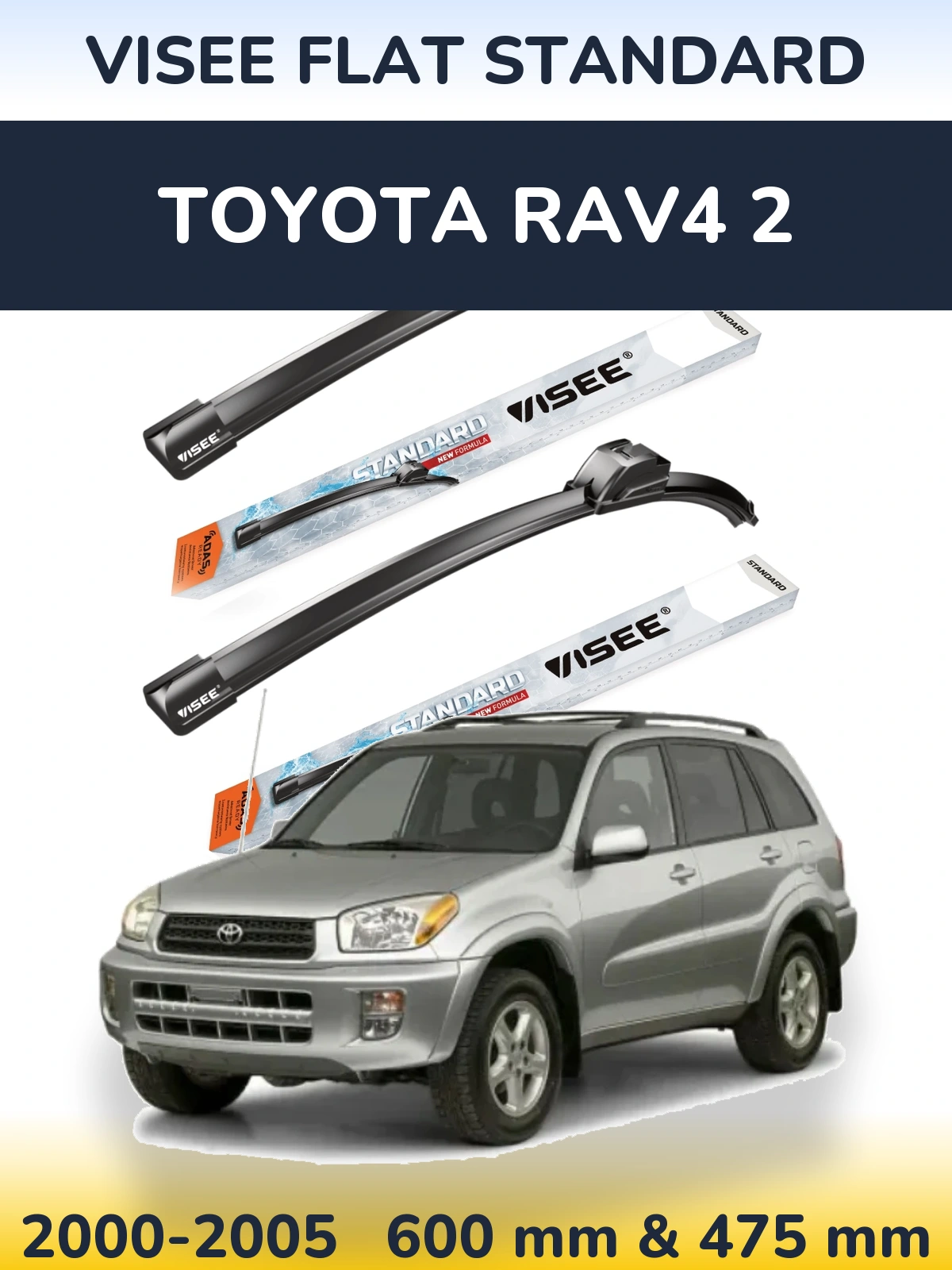 Komplet przednich wycieraczek VISEE FLAT STANDARD 600 & 475 mm do Toyota RAV4 2 2000-2005