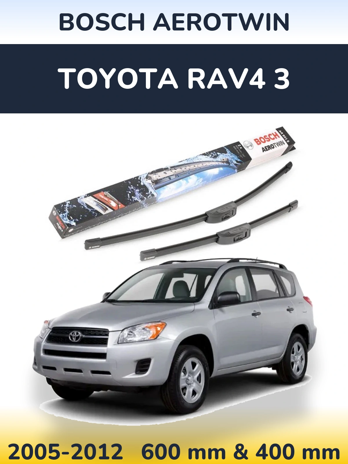 Комплект передніх щіток BOSCH AeroTwin 600 & 400 мм для Toyota RAV4 3 2005-2012