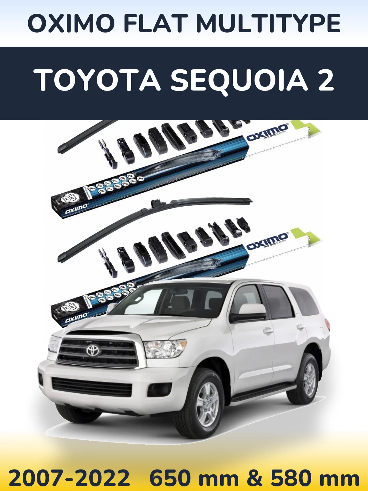 Front wiper blade set Oximo Flat MultiTypee 650 & 580 мм for Toyota Sequoia 2 2007-2022