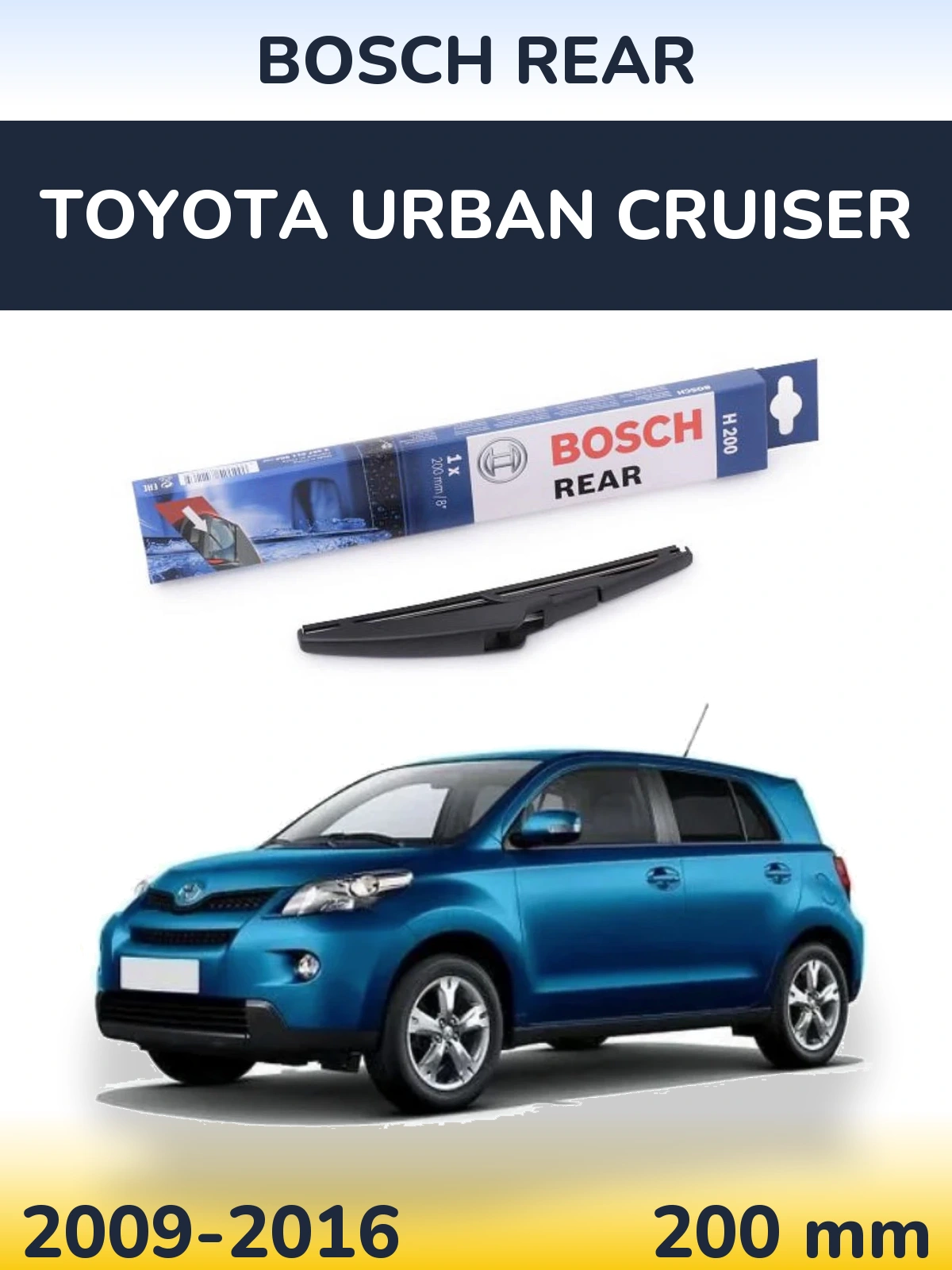 Задний дворник BOSCH Rear 200 мм для Toyota Urban Cruiser 2009-2016