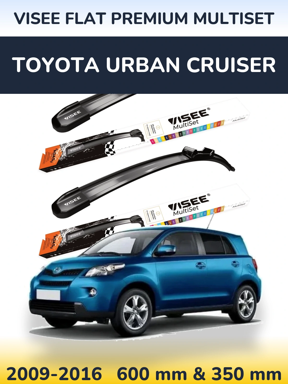 Front wiper blade set VISEE FLAT PREMIUM MultiSet 600 & 350 мм for Toyota Urban Cruiser 2009-2016