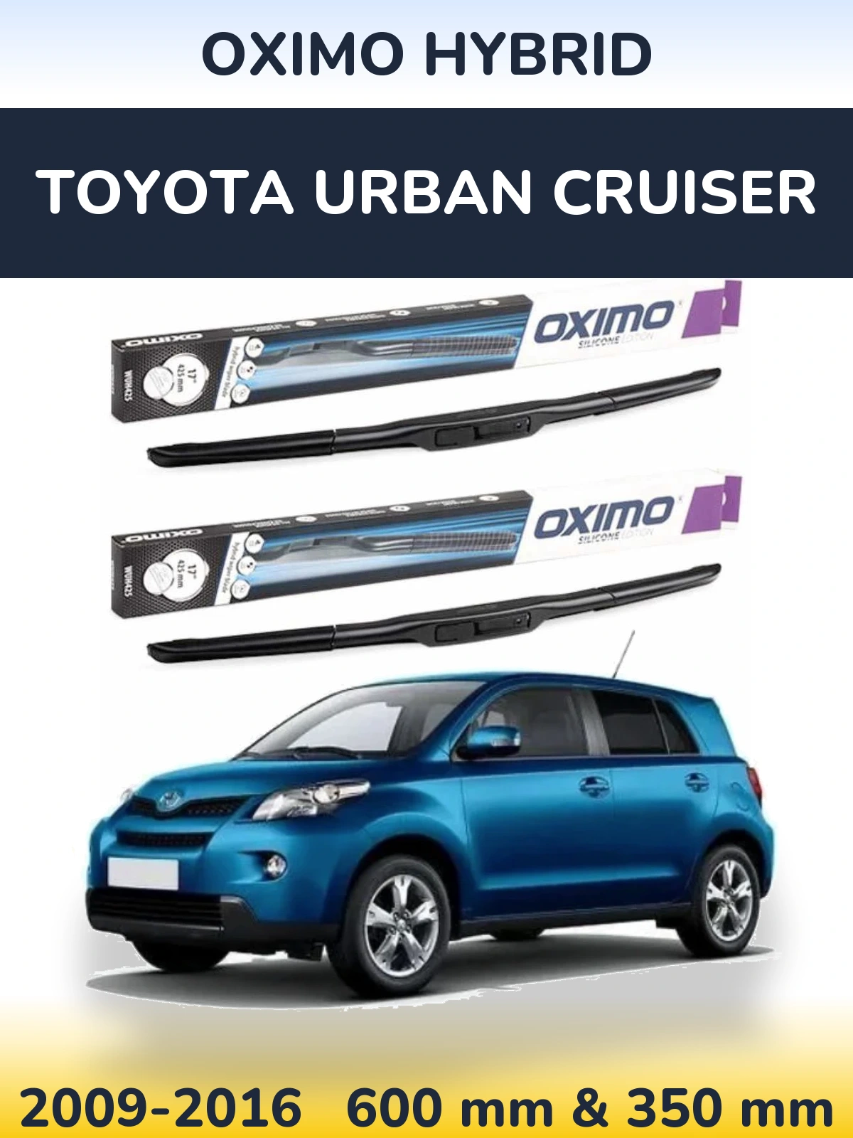 Комплект передних дворников Oximo Hybrid 600 & 350 мм для Toyota Urban Cruiser 2009-2016