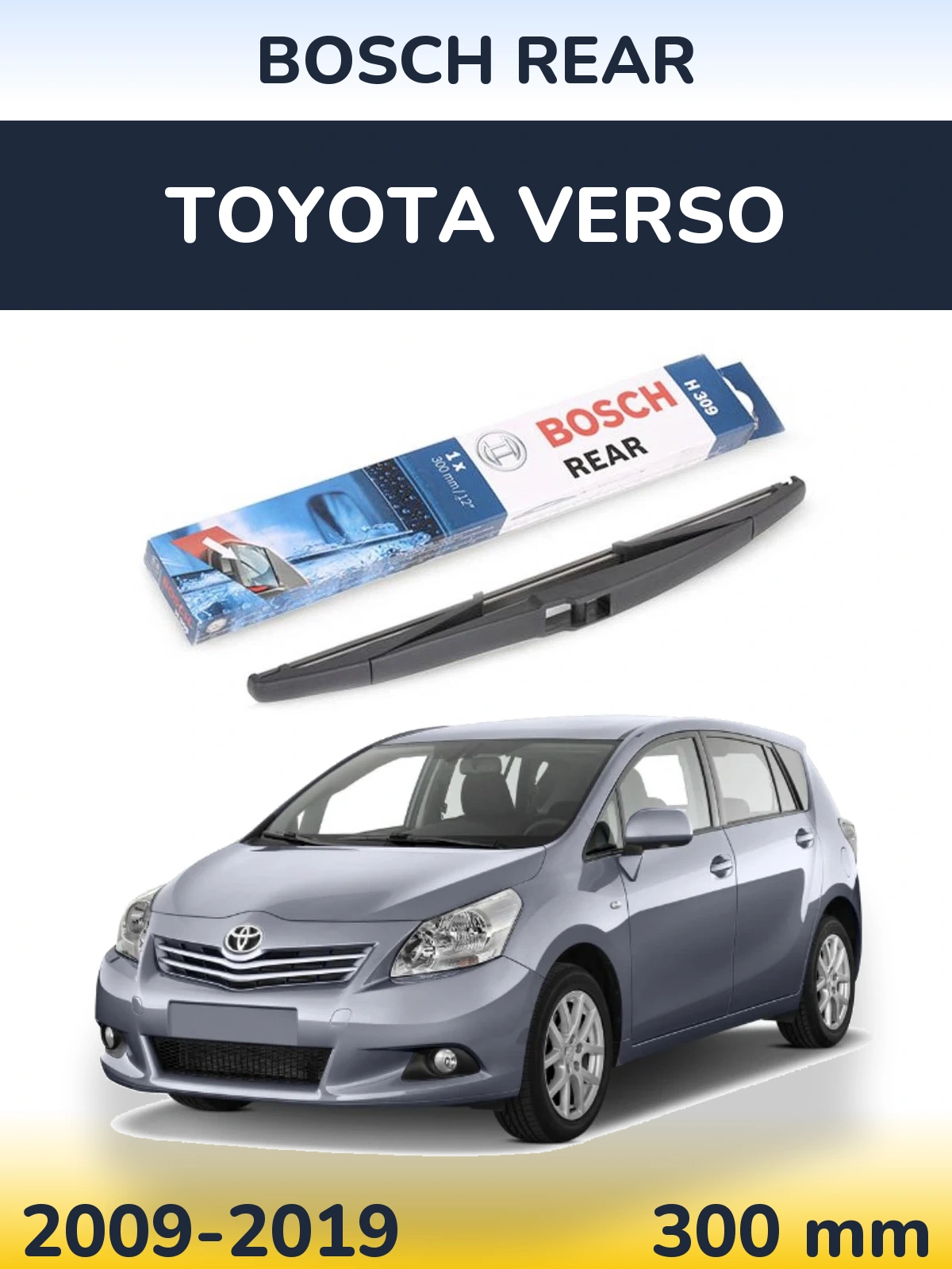 Tylna wycieraczka BOSCH Rear 300 mm do Toyota Verso 2009-2019