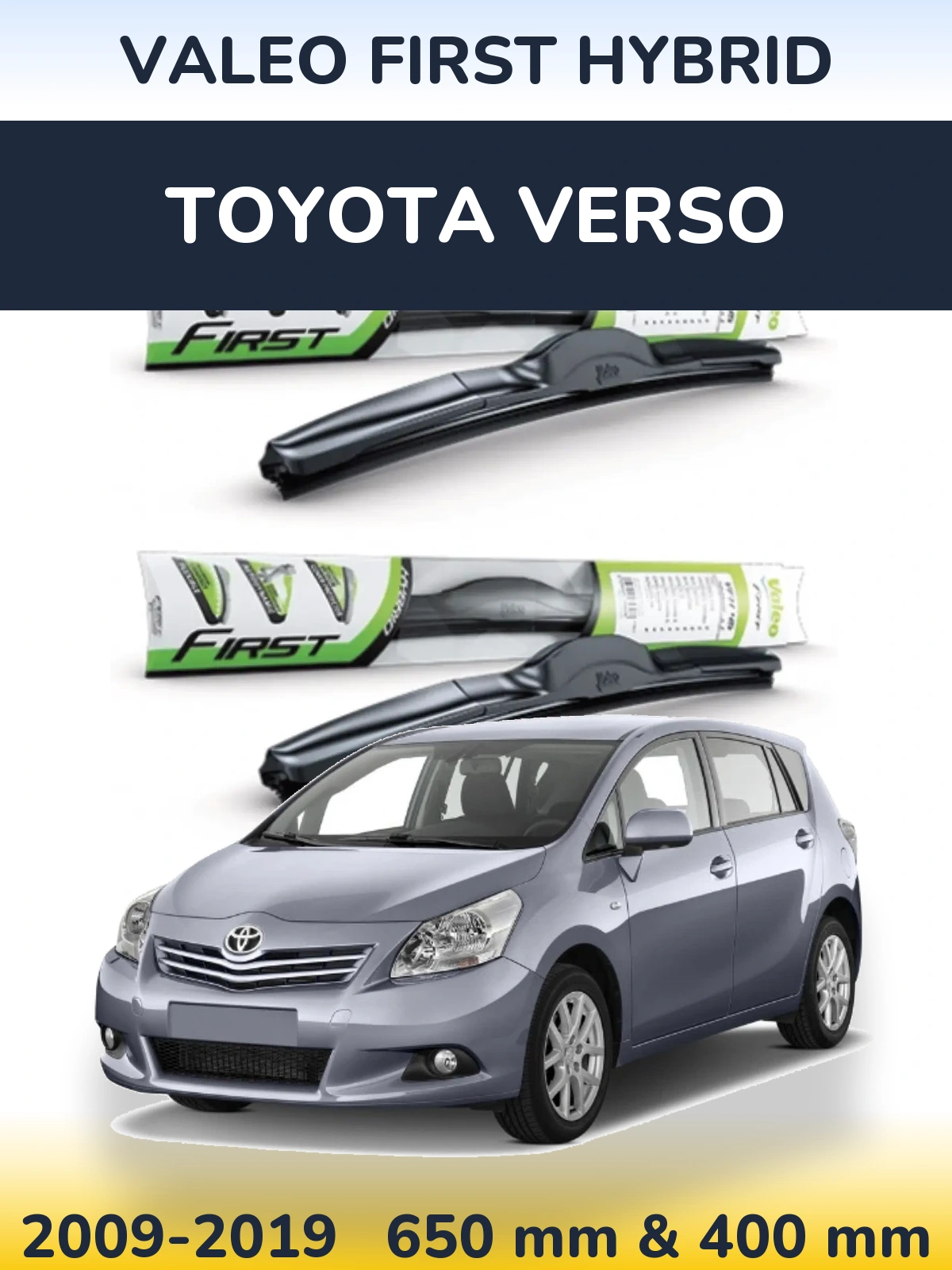 Komplet przednich wycieraczek Valeo First Hybrid 650 & 400 mm do Toyota Verso 2009-2019