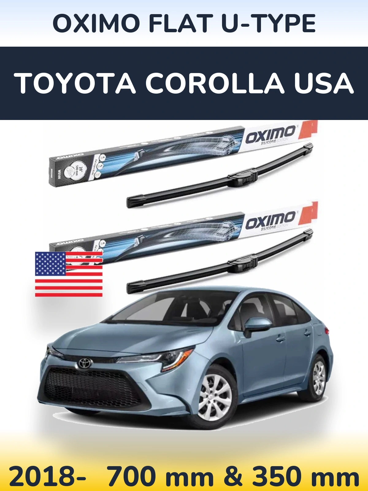 Front wiper blade set Oximo Flat U-type 700 & 350 мм for Toyota Corolla USA 2018-2026