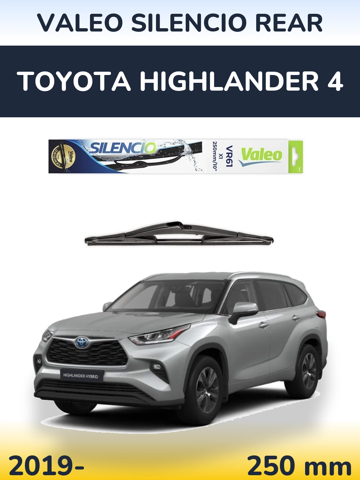 Задний дворник Valeo Silencio Rear 250 мм для Toyota Highlander 4 2019-2026