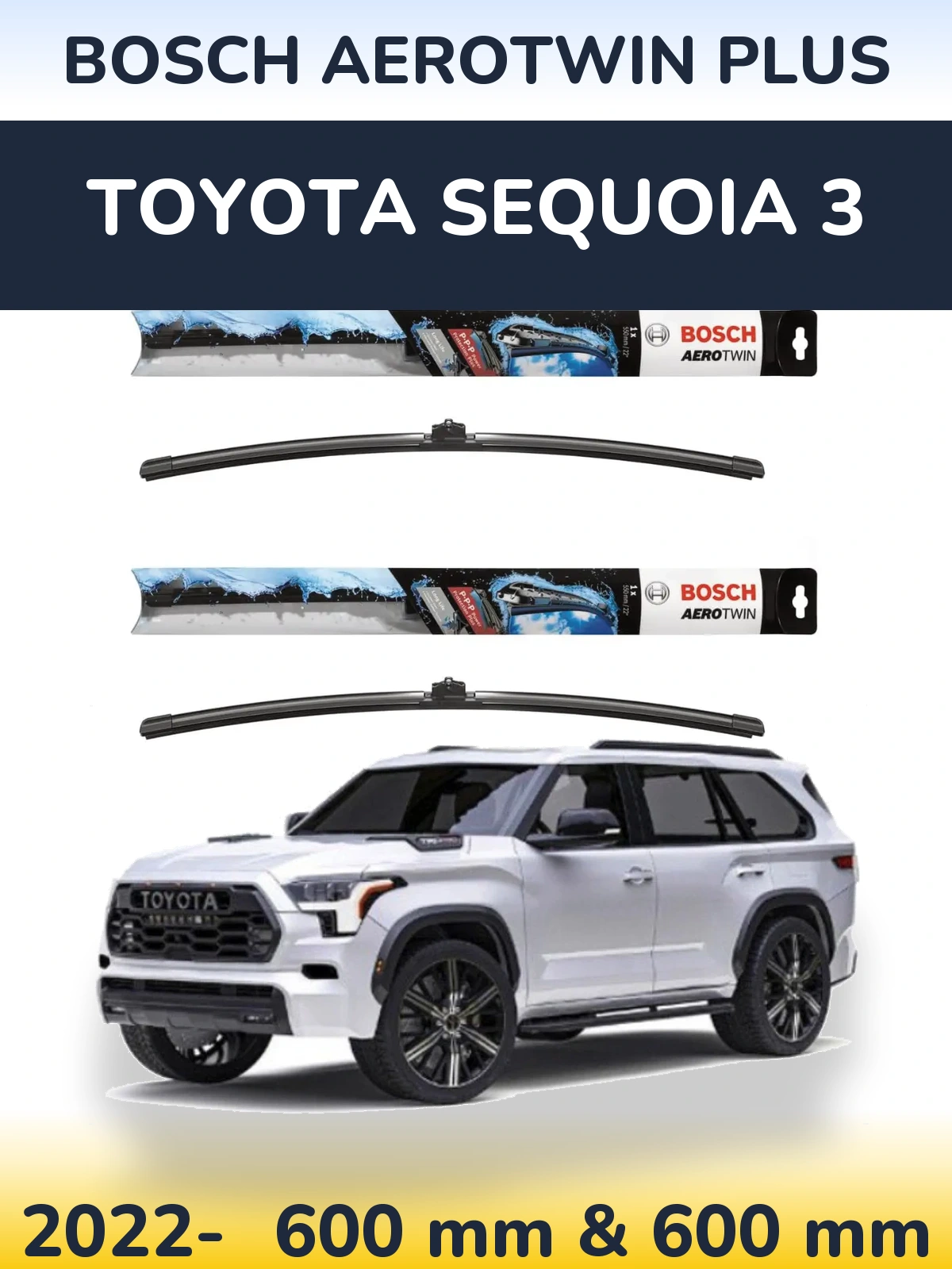 Front wiper blade set BOSCH AeroTwin Plus 600 & 600 mm for Toyota Sequoia 3 2022-2026