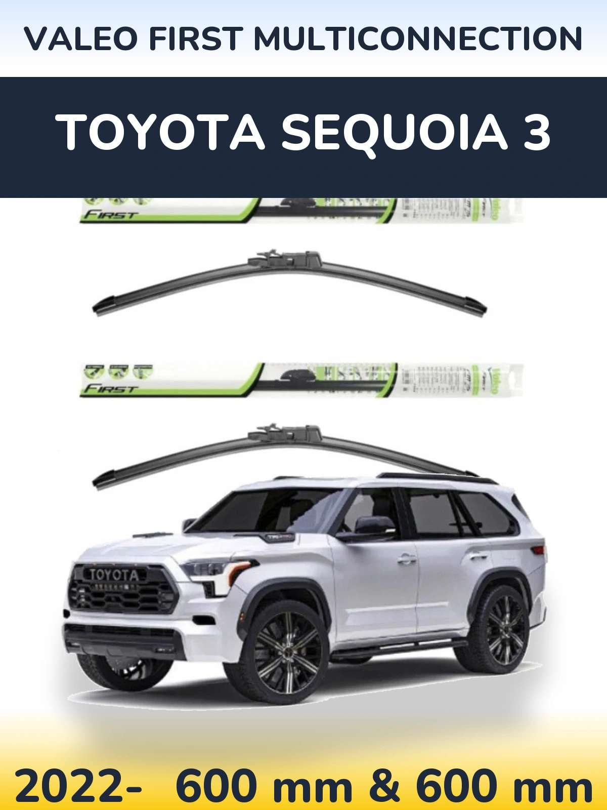 Front wiper blade set Valeo First MultiConnection 600 & 600 мм for Toyota Sequoia 3 2022-2026
