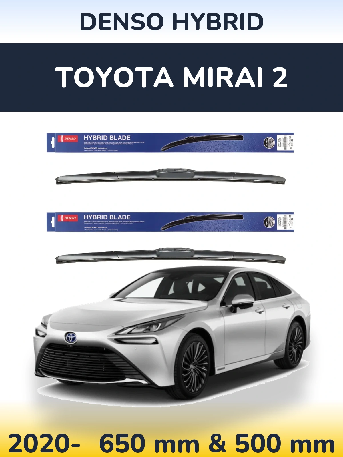 Front wiper blade set Denso Hybrid 650 & 500 mm for Toyota Mirai 2 2020-2026