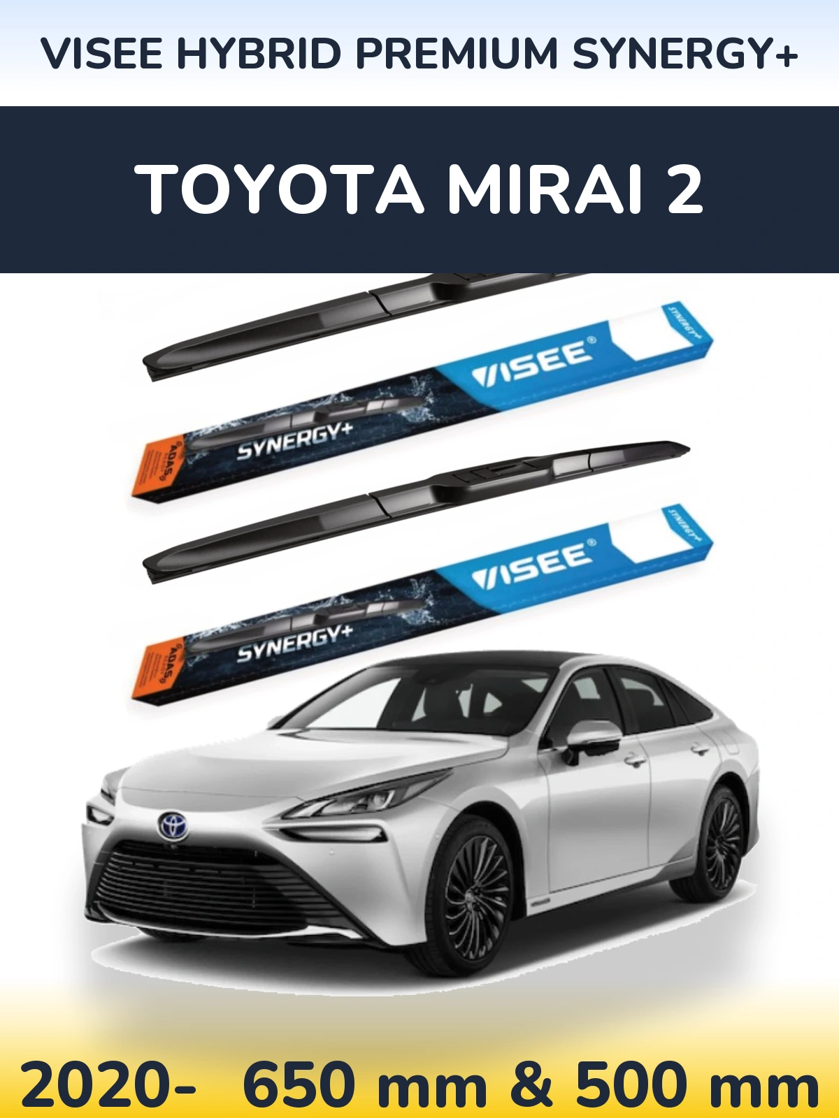 Front wiper blade set VISEE HYBRID PREMIUM SYNERGY+ 650 & 500 мм for Toyota Mirai 2 2020-2026