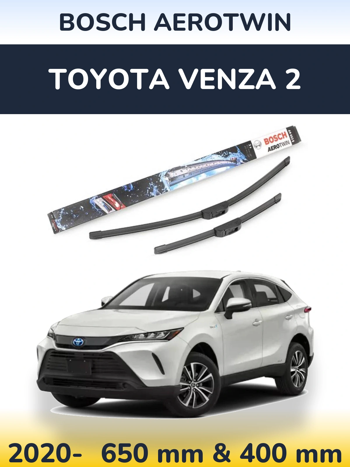 Front wiper blade set BOSCH AeroTwin 650 & 400 мм for Toyota Venza 2 2020-2026