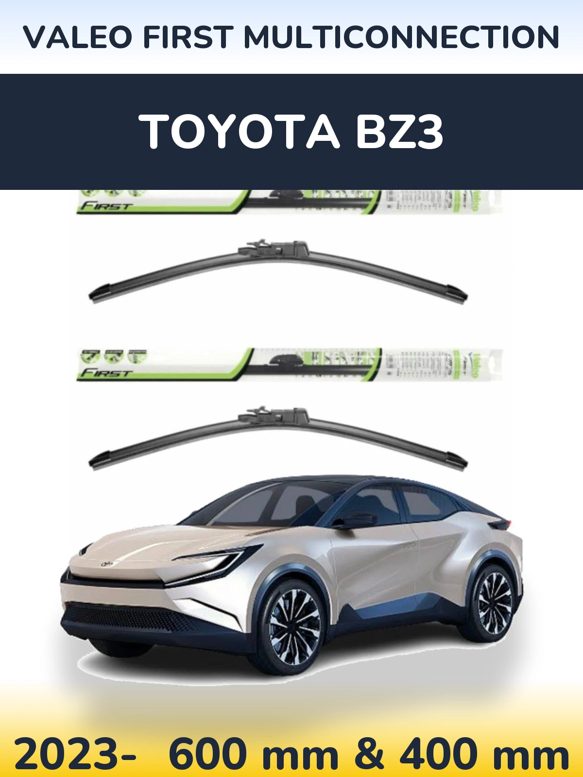 Front wiper blade set Valeo First MultiConnection 600 & 400 mm for Toyota bZ3 2023-2026