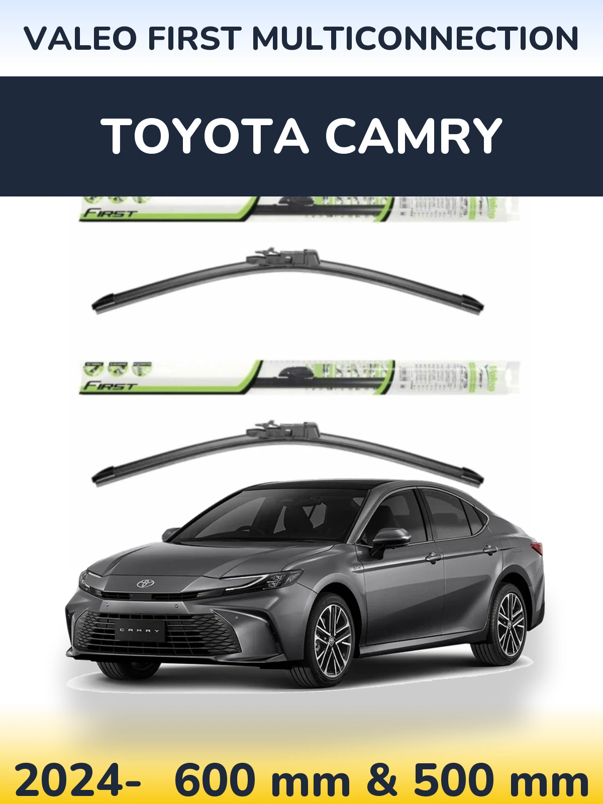 Комплект передних дворников Valeo First MultiConnection 600 & 500 мм для Toyota Camry 2024-2026