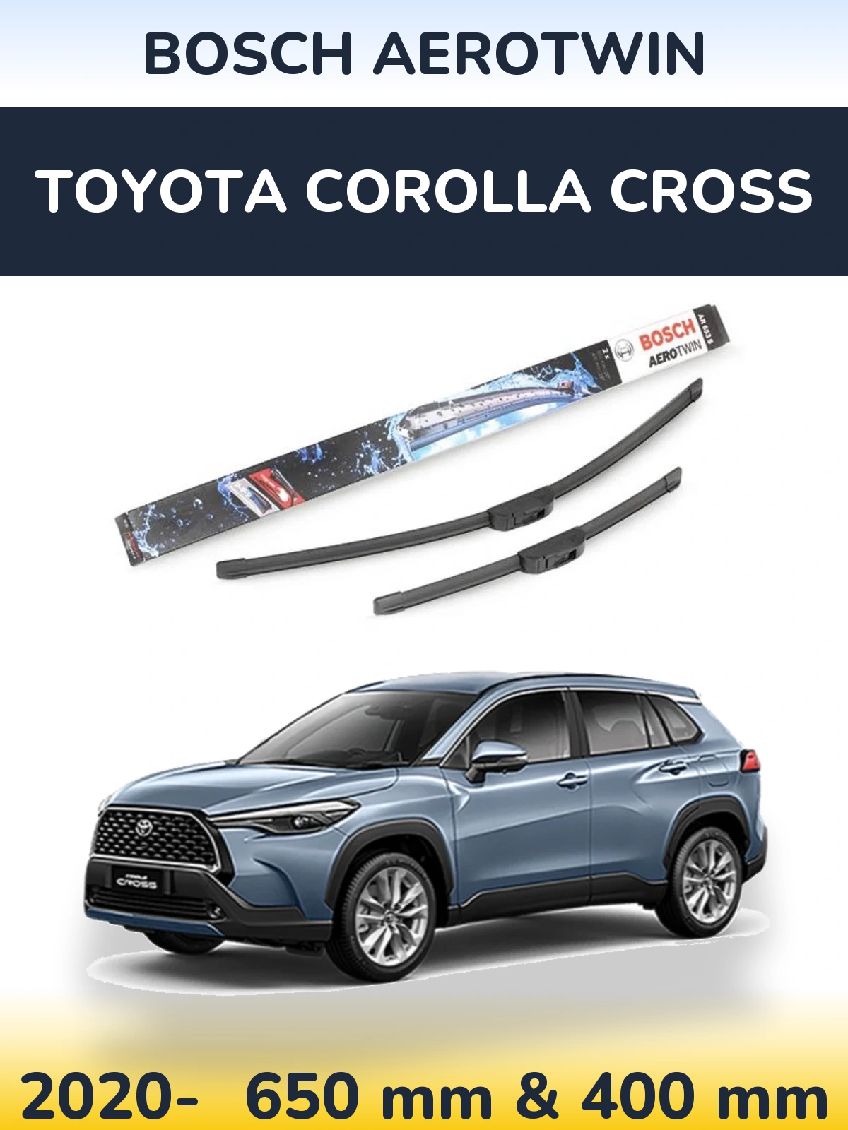 Front wiper blade set BOSCH AeroTwin 650 & 400 mm for Toyota Corolla Cross 2020-2026